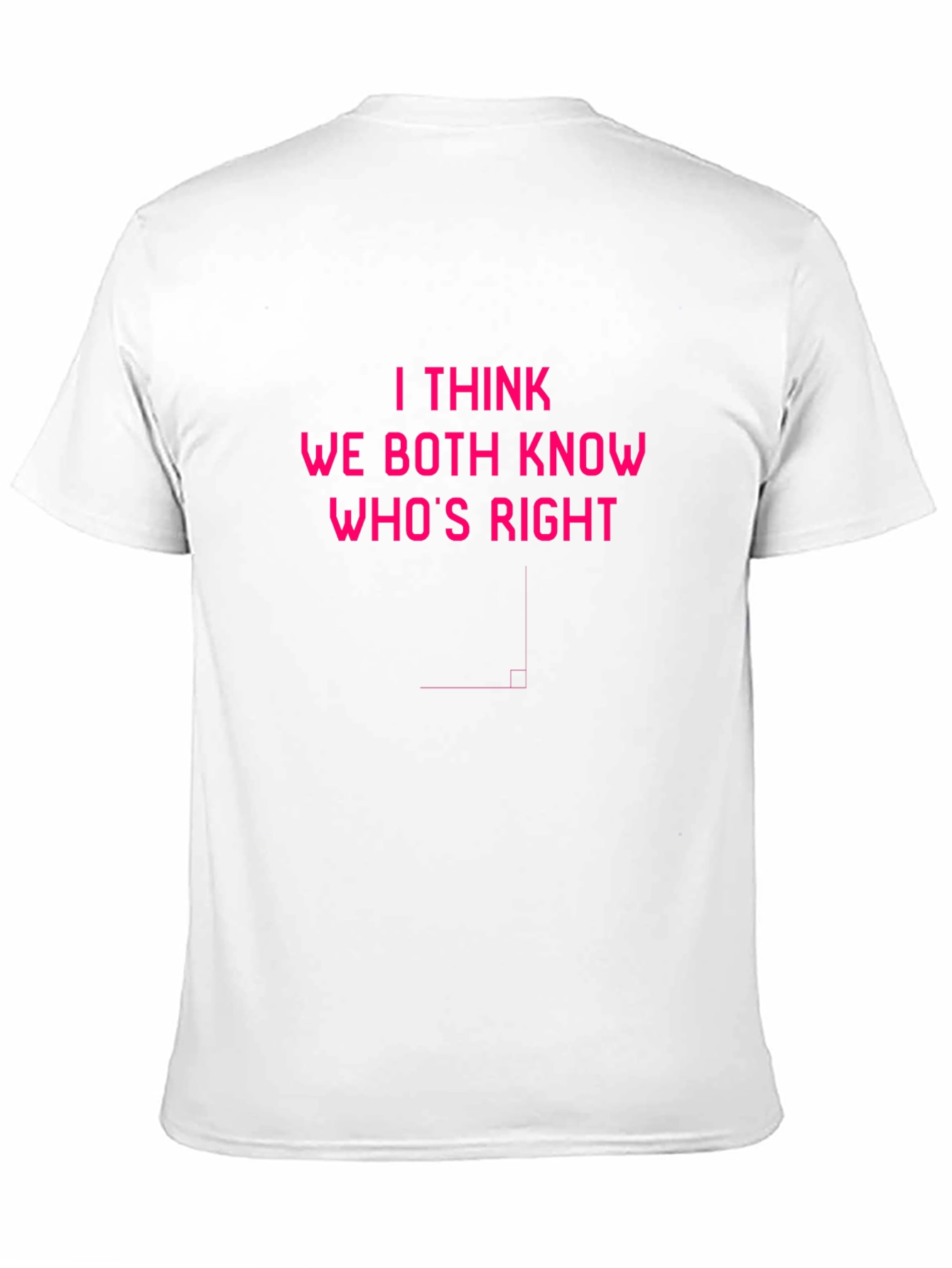 Black Humorous Men's Black T-Shirt - "I Think We Both Know Who's Right" view 11