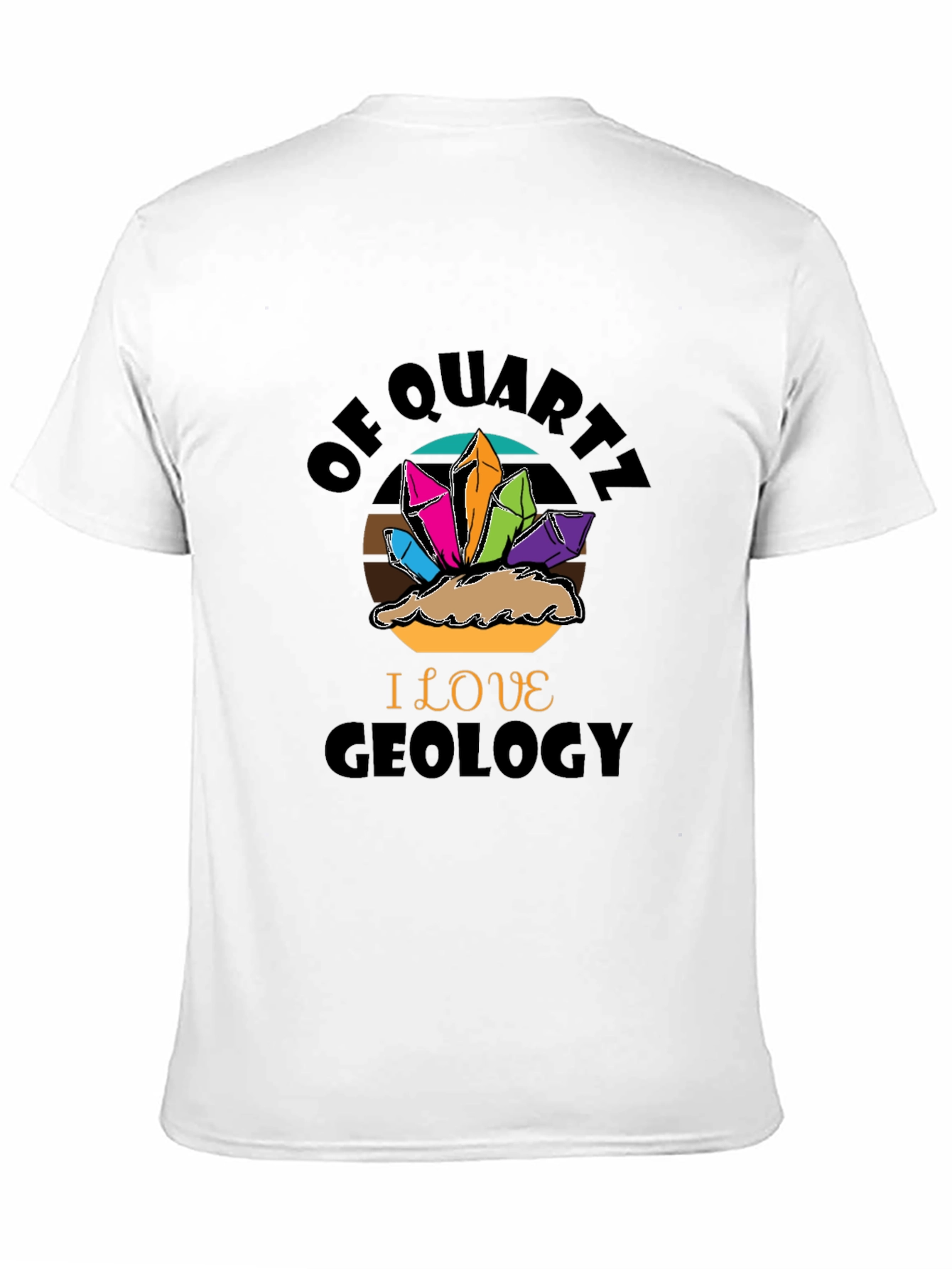 Black Geology Lover T-Shirt - Of Quartz I Love Geology view 11