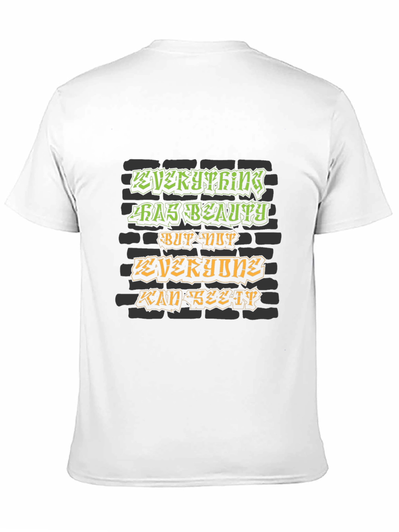 Black Everything Has Beauty Graphic T-Shirt view 11