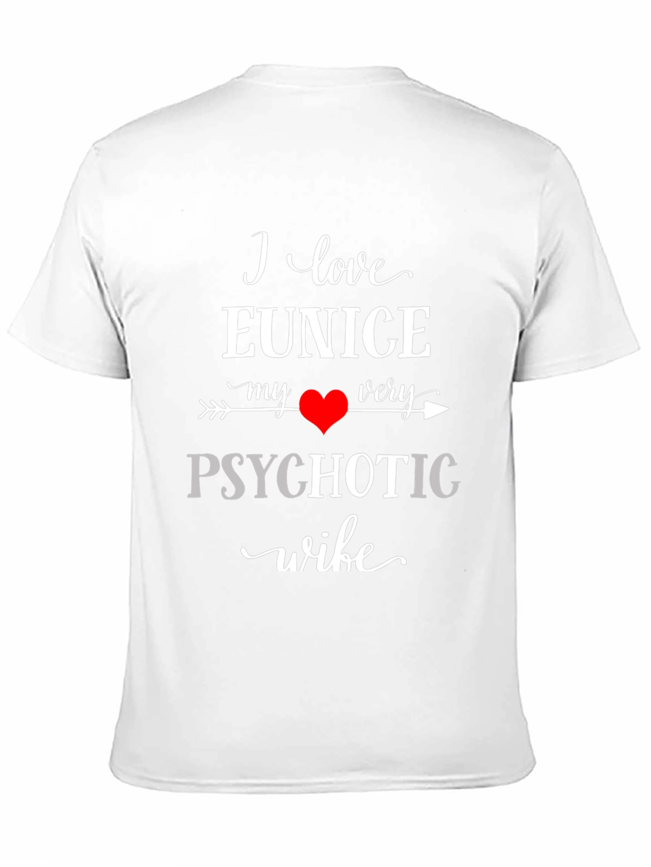 Black I Love My Psychotic Wife Black Graphic T-Shirt view 11