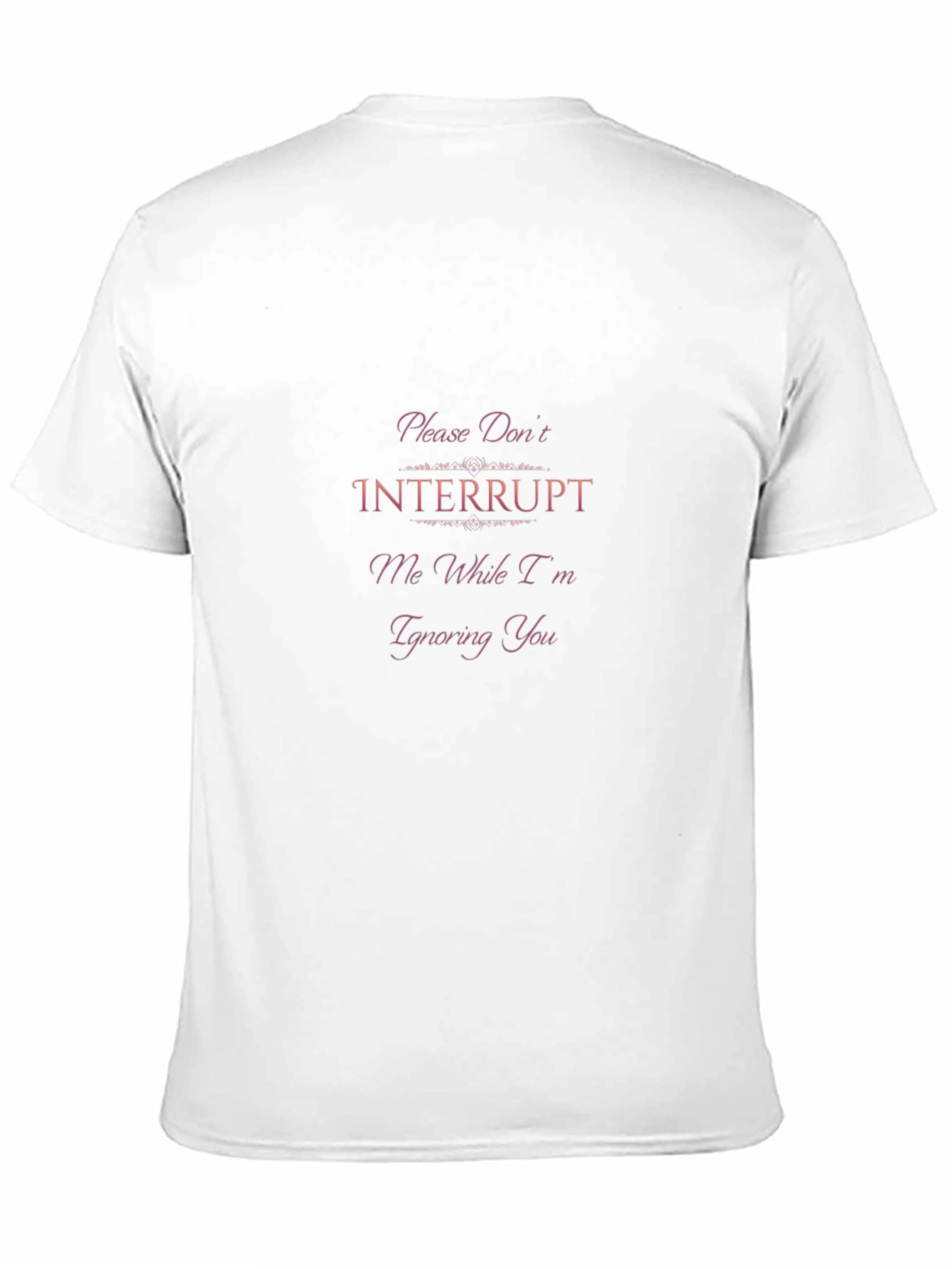 Black Funny Graphic Tee - Please Don't Interrupt Me view 11