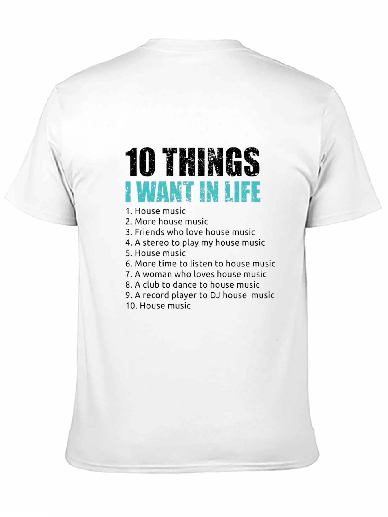 Black House Music Lover T-Shirt - 10 Things I Want In Life view 11