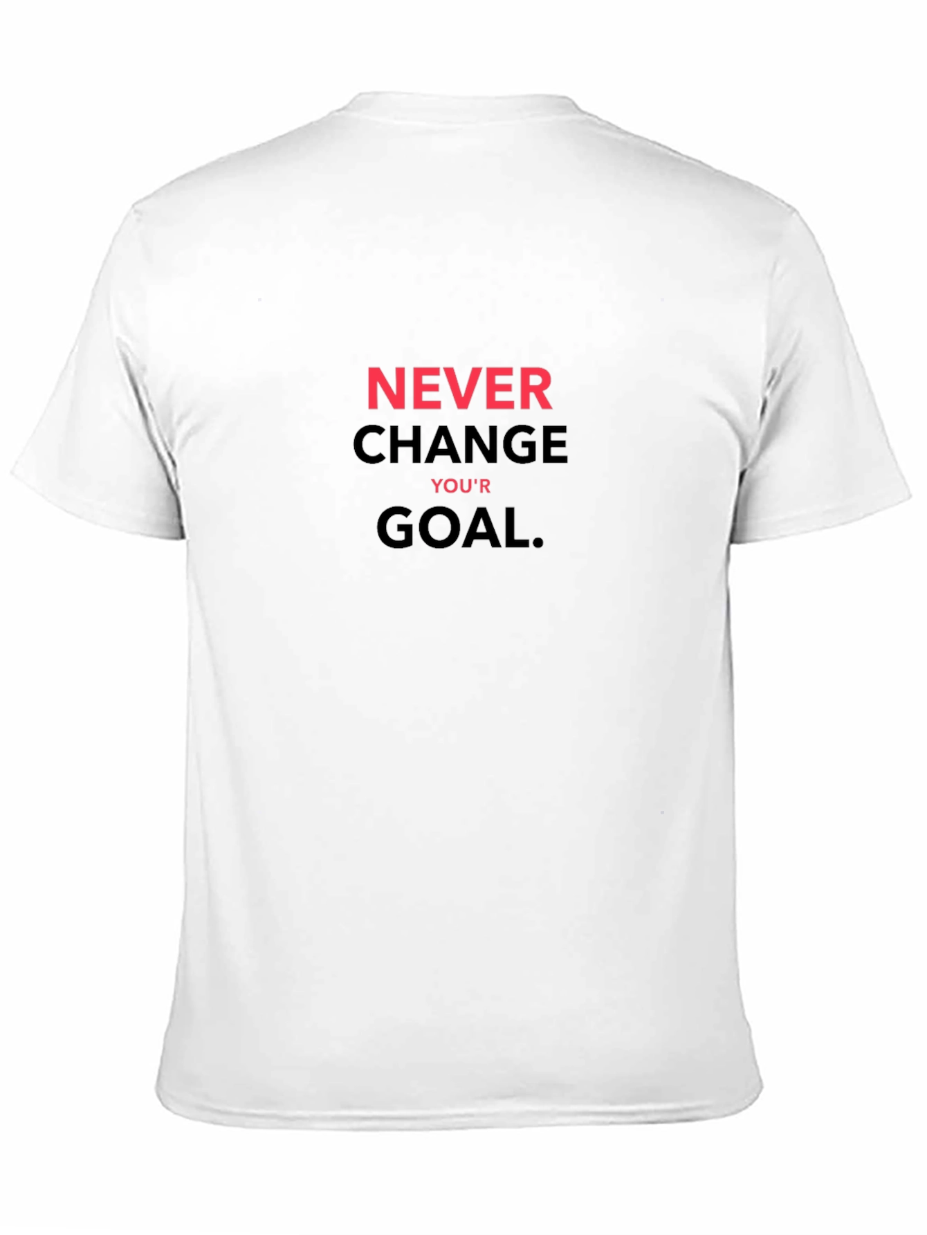 Black Motivational Black T-Shirt Never Change Your Goal view 11