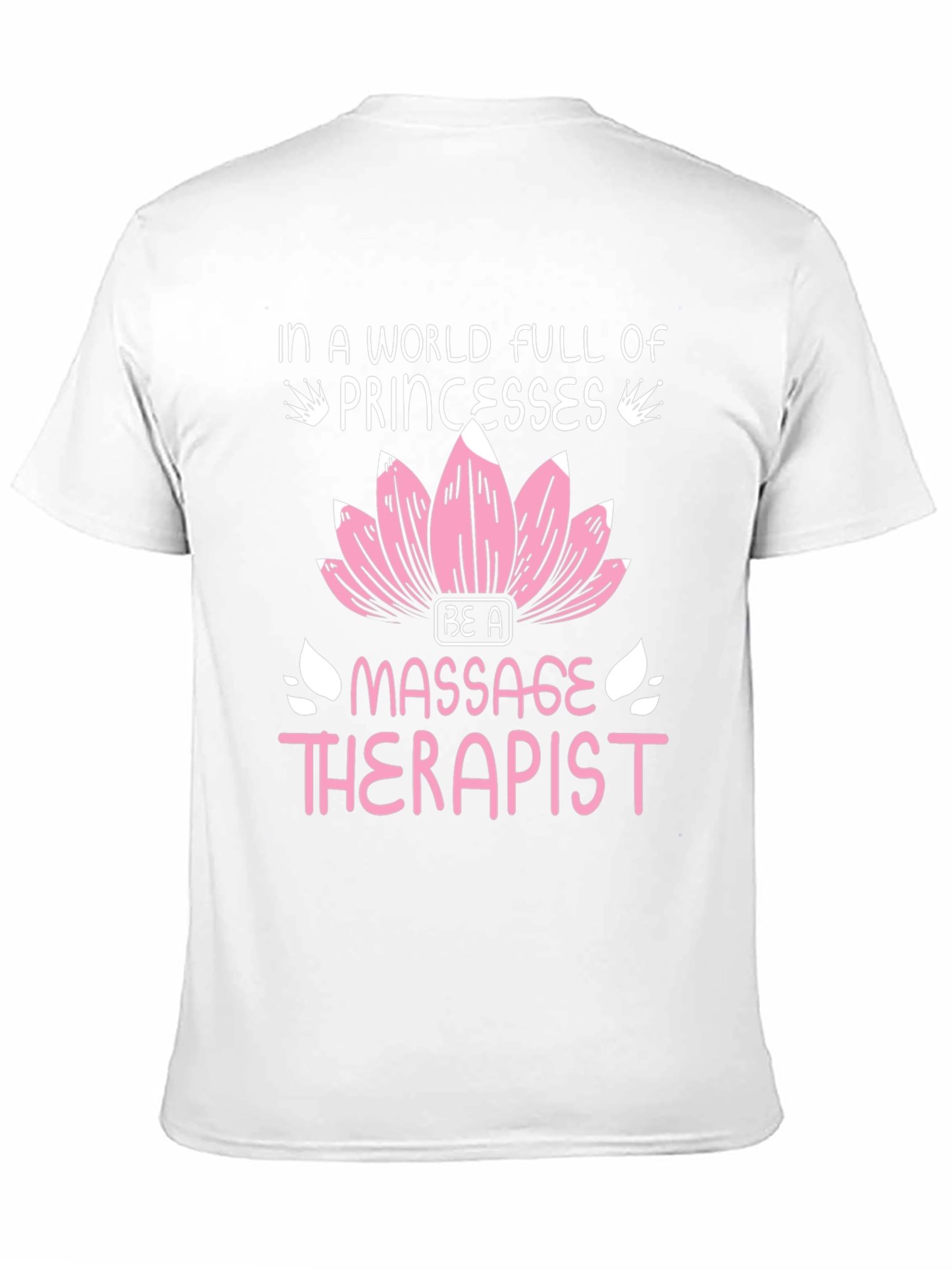 Black Massage Therapist T-Shirt: In a World Full of Princesses view 11