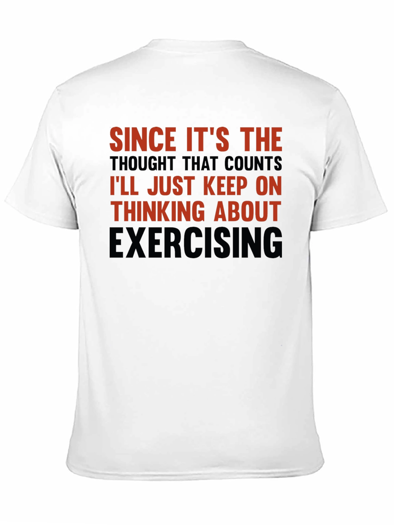 Black Funny Exercise T-Shirt: Thinking About Exercising view 11