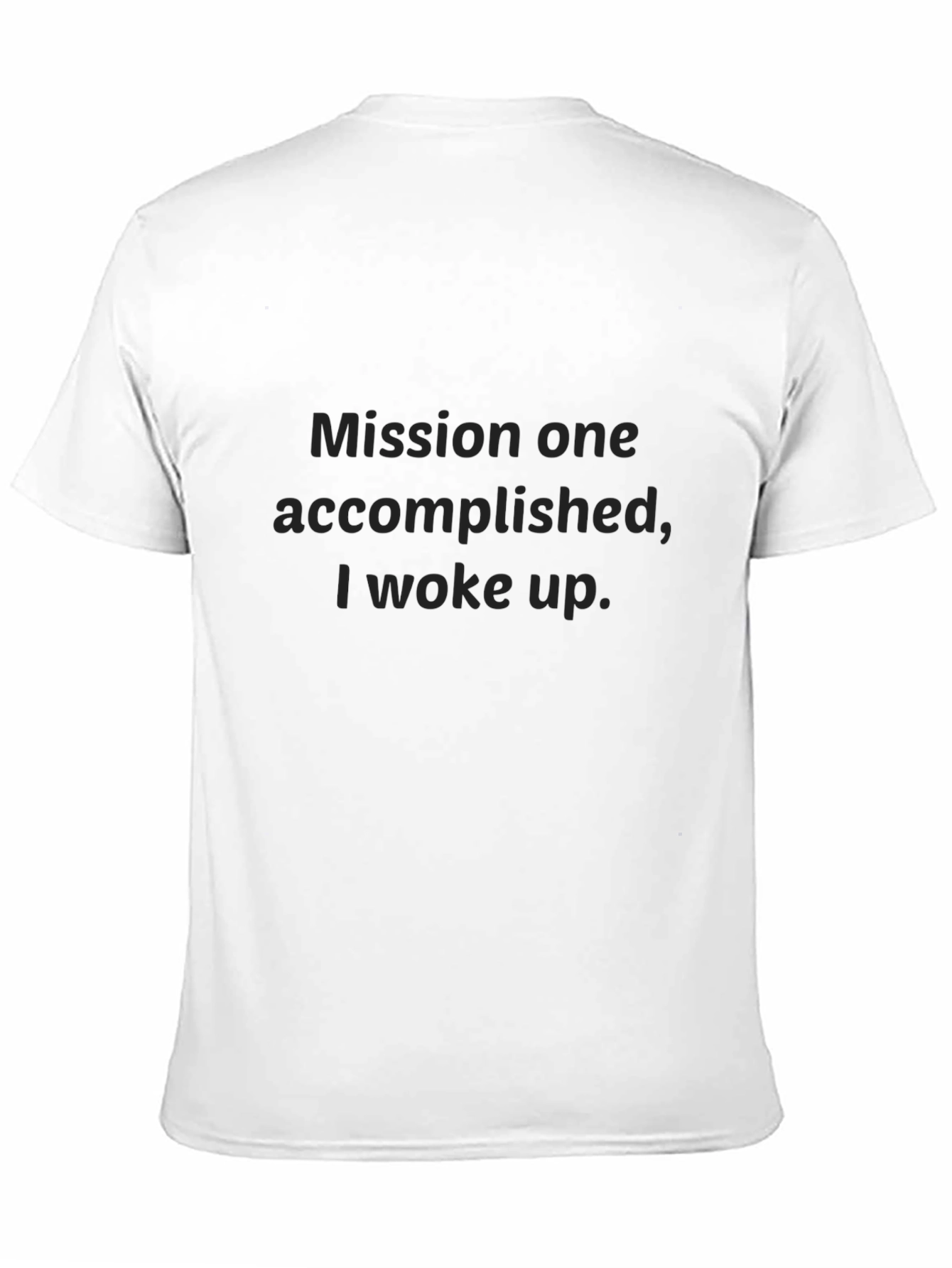 Black Mission Accomplished T-Shirt - Funny Slogan Tee view 11