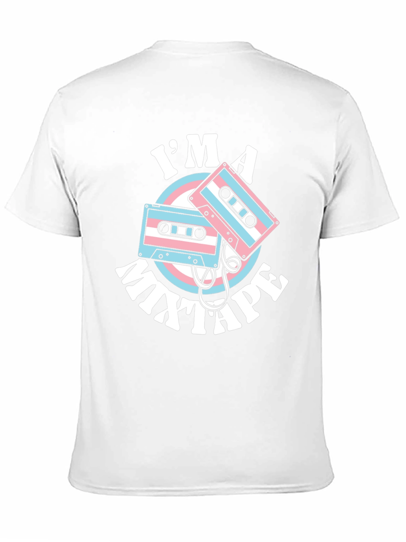 Black I'm a Mixtape T-Shirt - Transgender Pride Design view 11