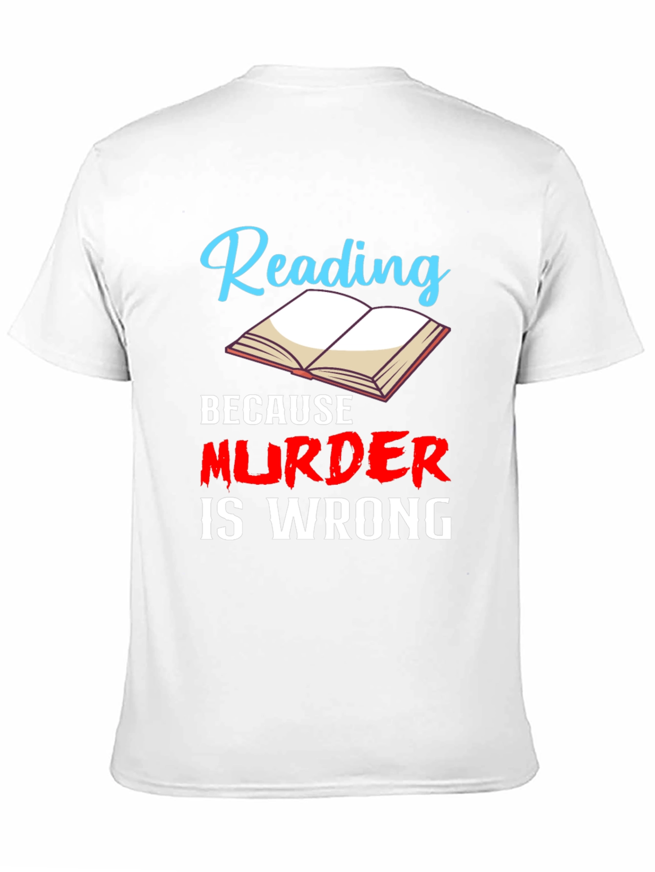 Black Reading Because Murder is Wrong Graphic Tee view 11
