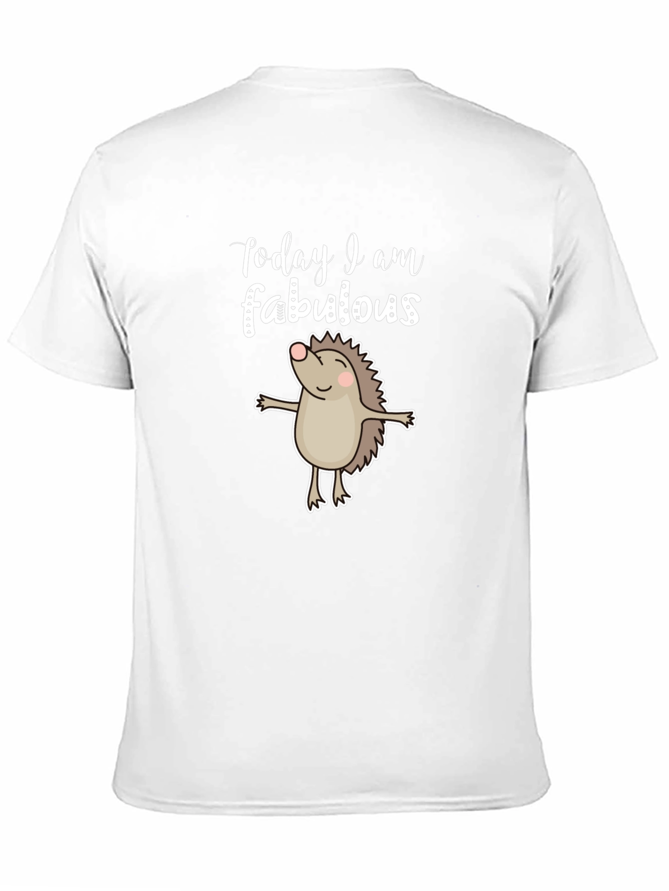 Black Today I Am Fabulous T-Shirt - Hedgehog Design view 11
