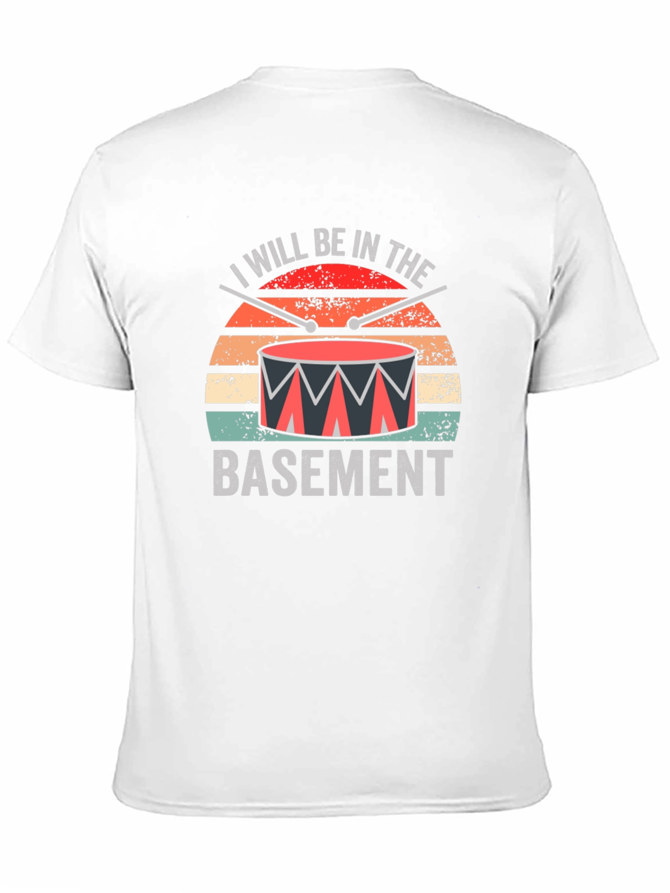Black I Will Be In The Basement Drummer T-Shirt view 11