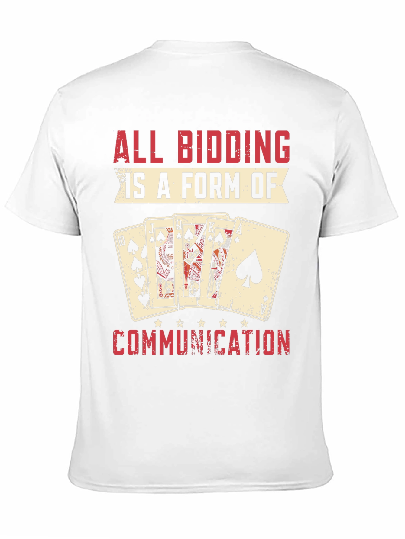Black All Bidding is a Form of Communication Poker T-Shirt view 11