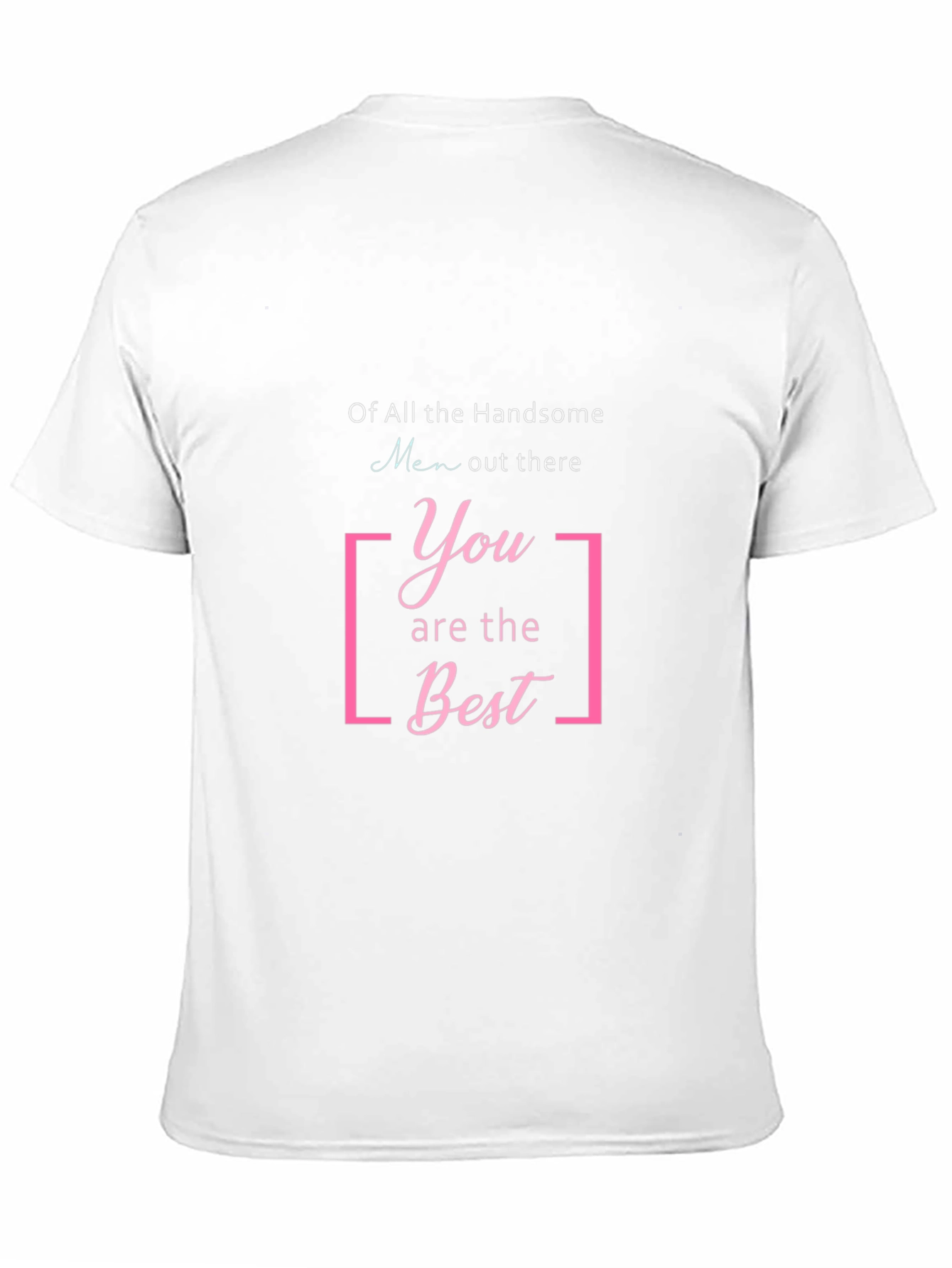 Black Handsome Men T-Shirt: "You Are The Best" Graphic Tee view 11