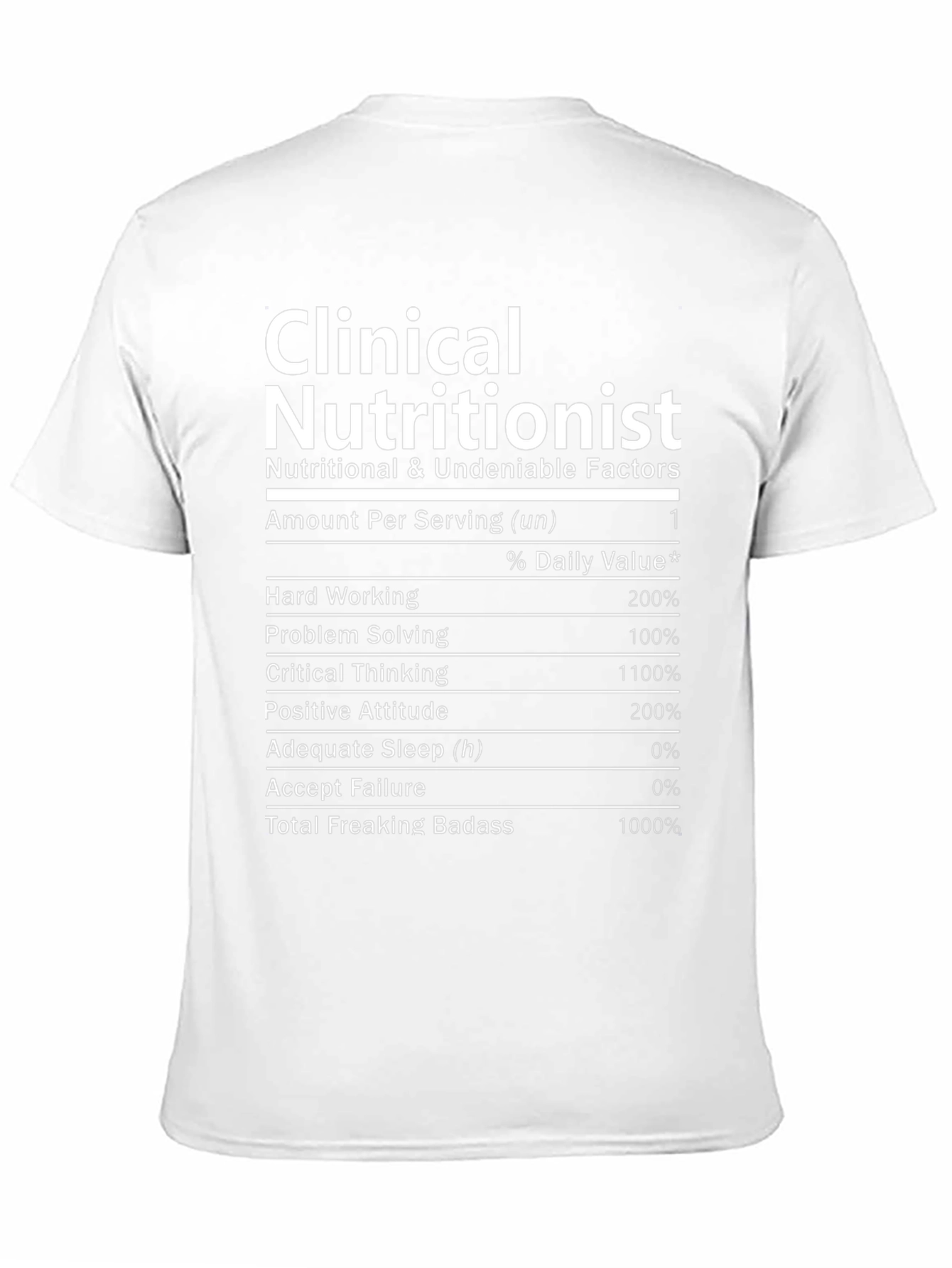 Clinical Nutritionist Funny T-Shirt Nutrition Facts - 11