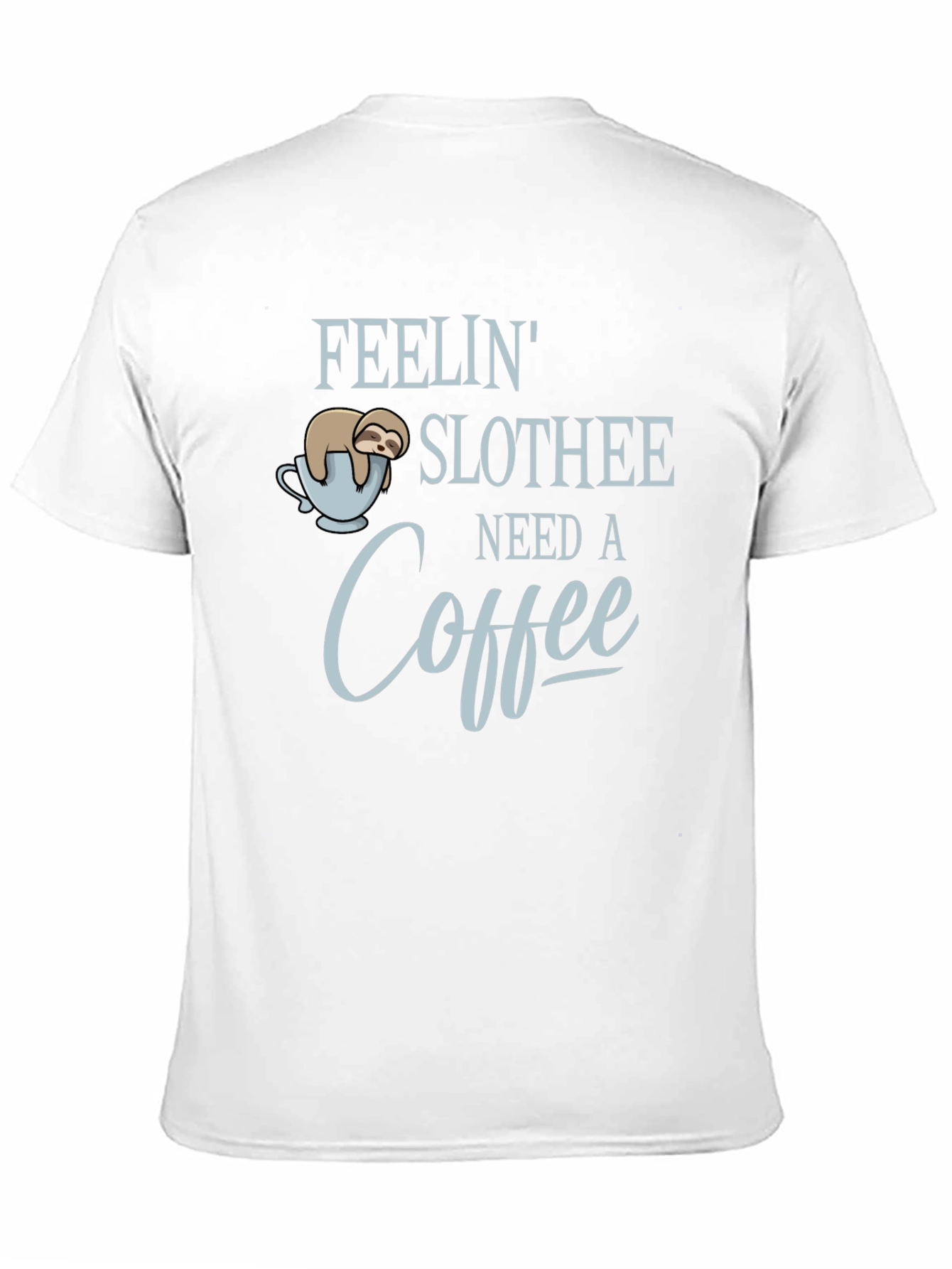 Black Feelin' Slothee Need A Coffee Men's T-Shirt view 11
