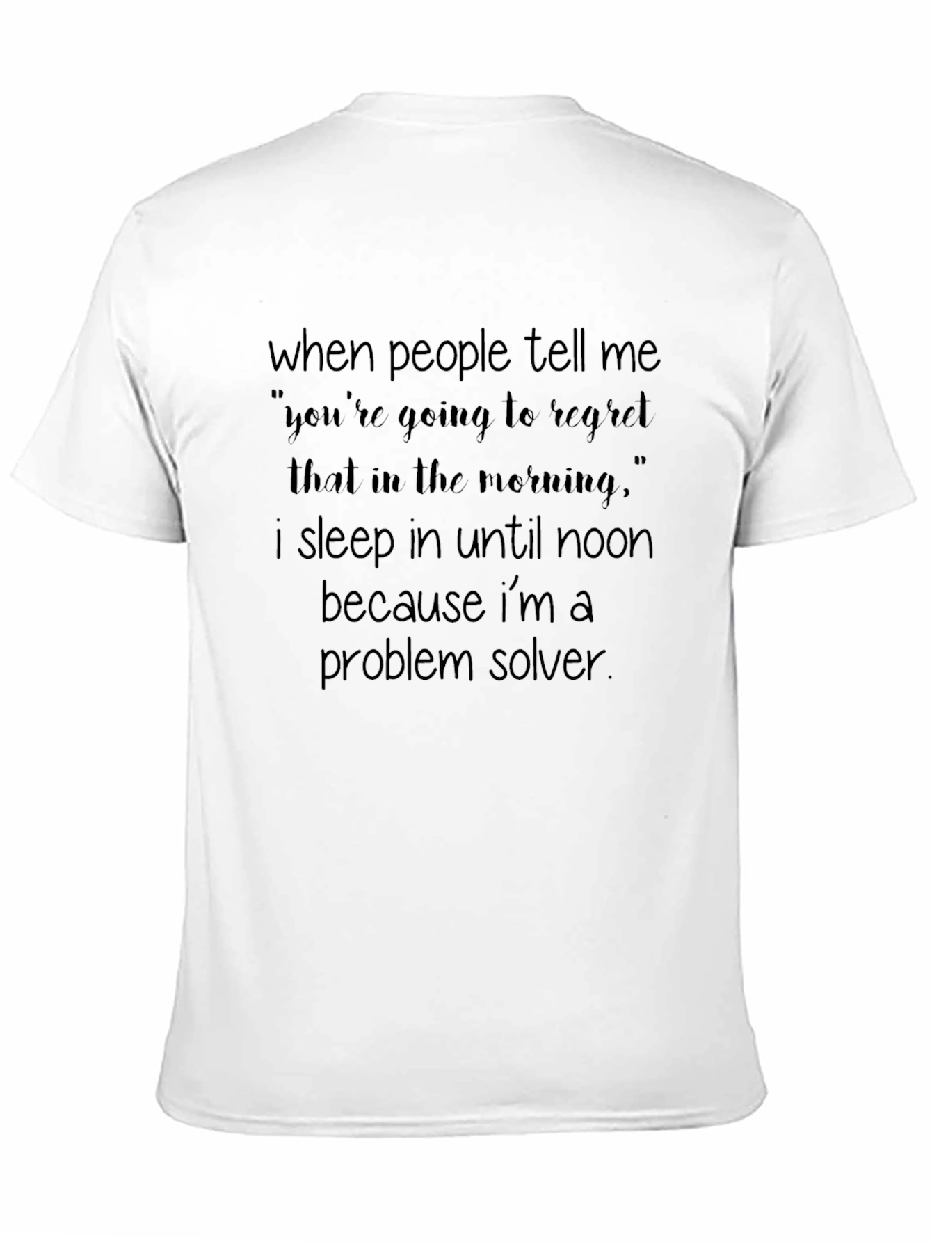 Black Problem Solver Slogan Graphic Tee view 11
