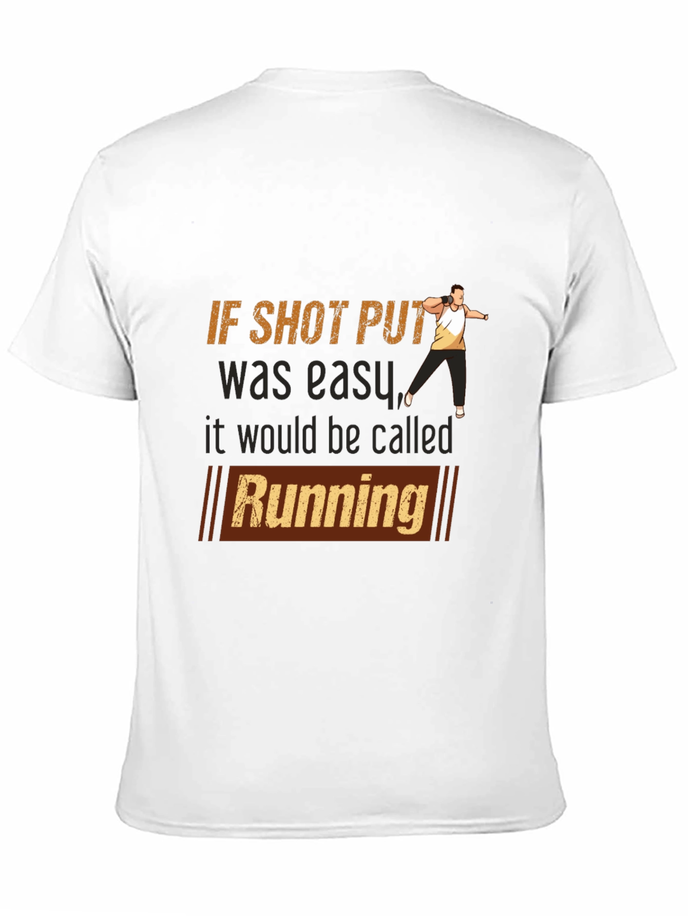 Black Funny Shot Put T-Shirt - If Shot Put Was Easy, It Would Be Called Running view 11