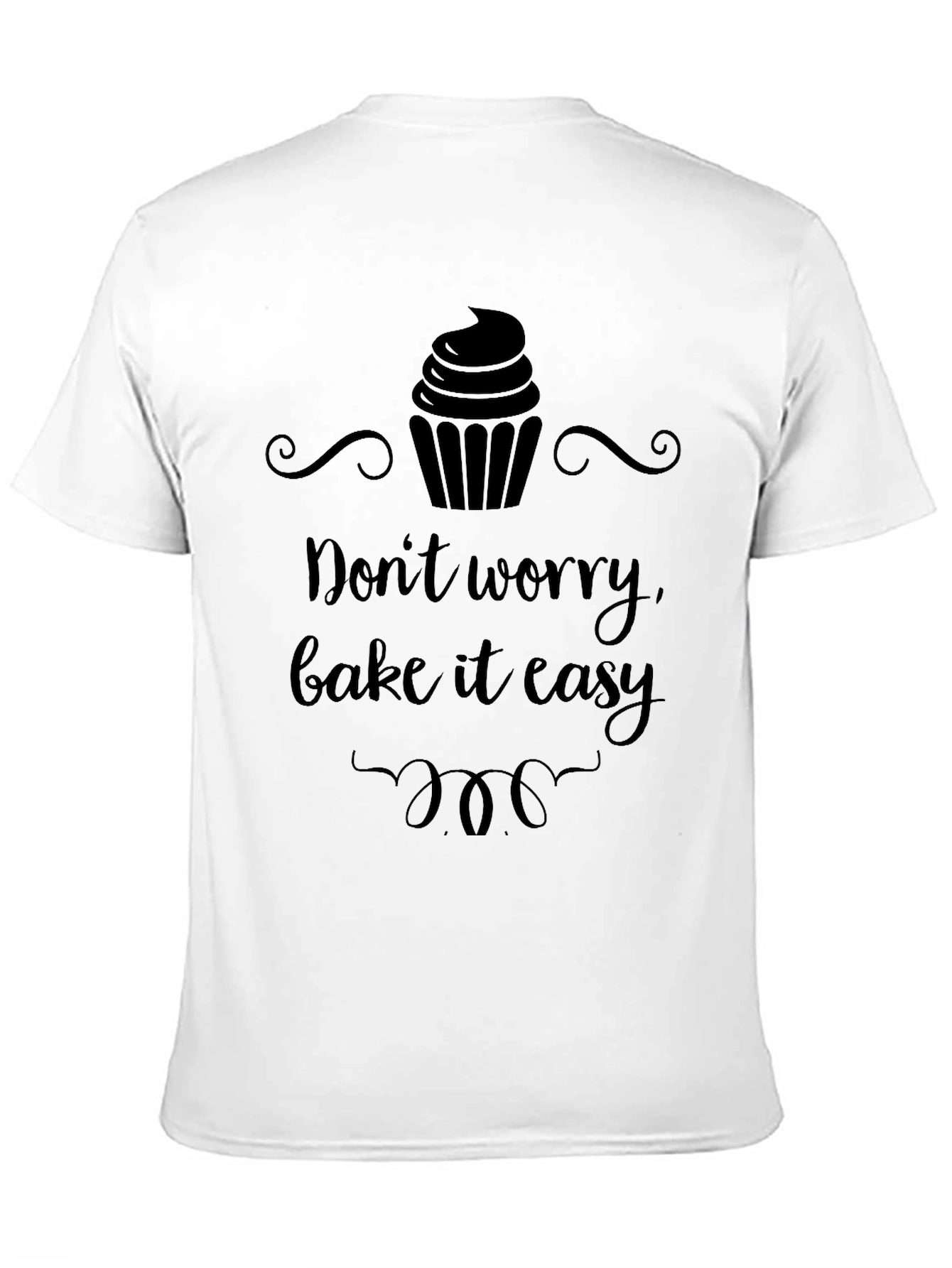 Black Don't Worry Bake It Easy T-Shirt view 11