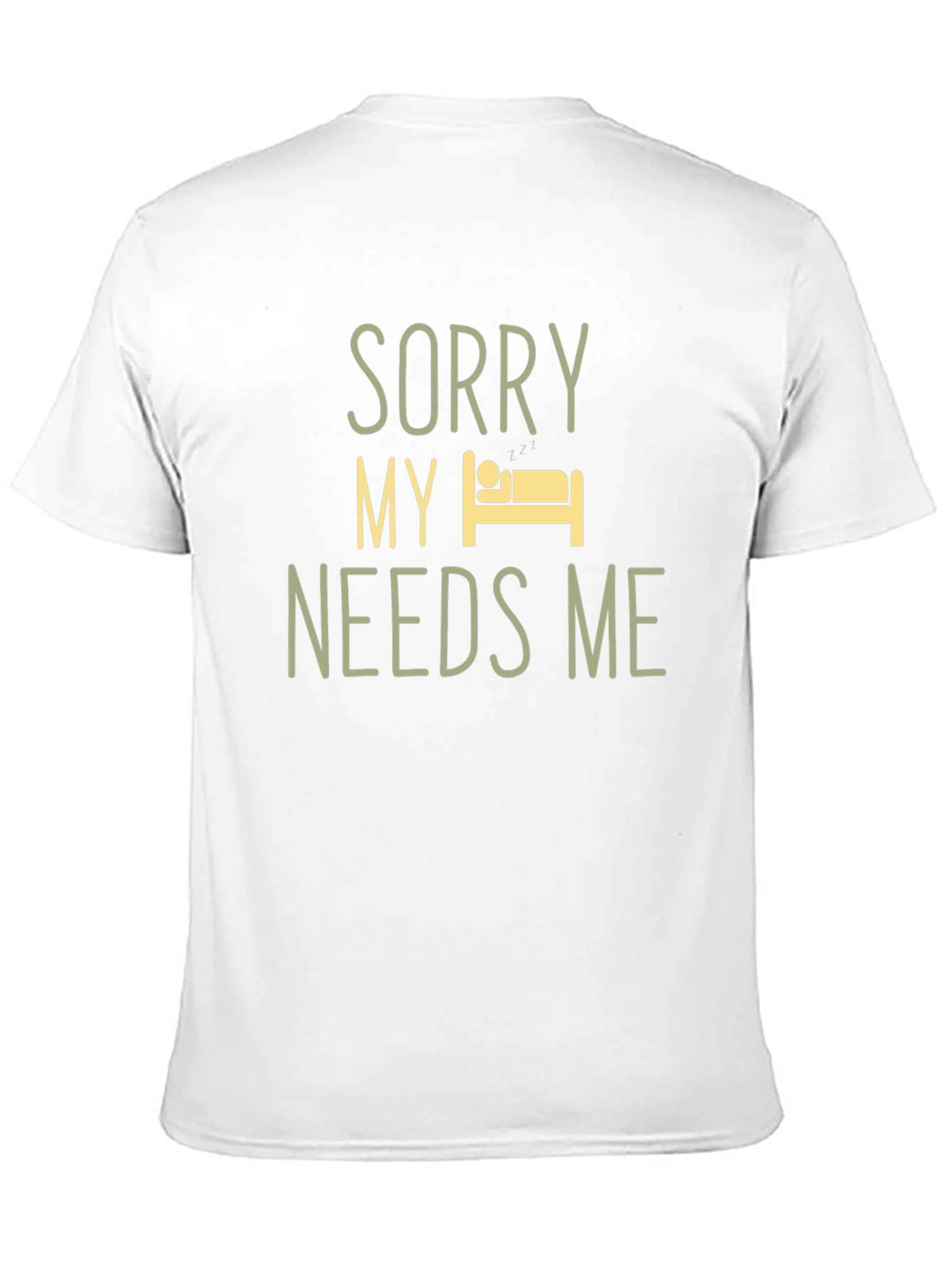 Black Funny Sleepy T-Shirt - Sorry My Bed Needs Me view 11