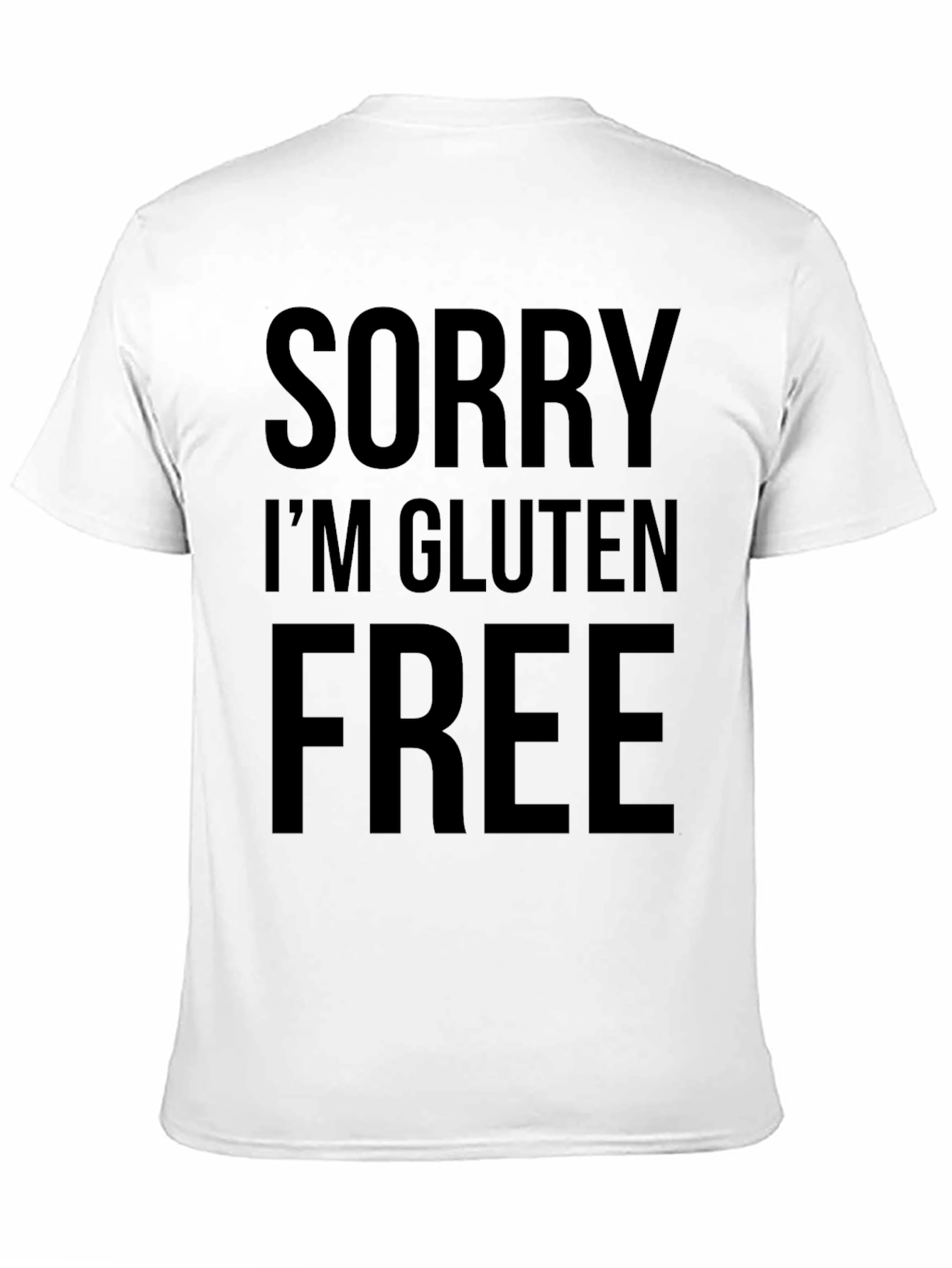 Black Sorry I'm Gluten Free Black T-Shirt view 11