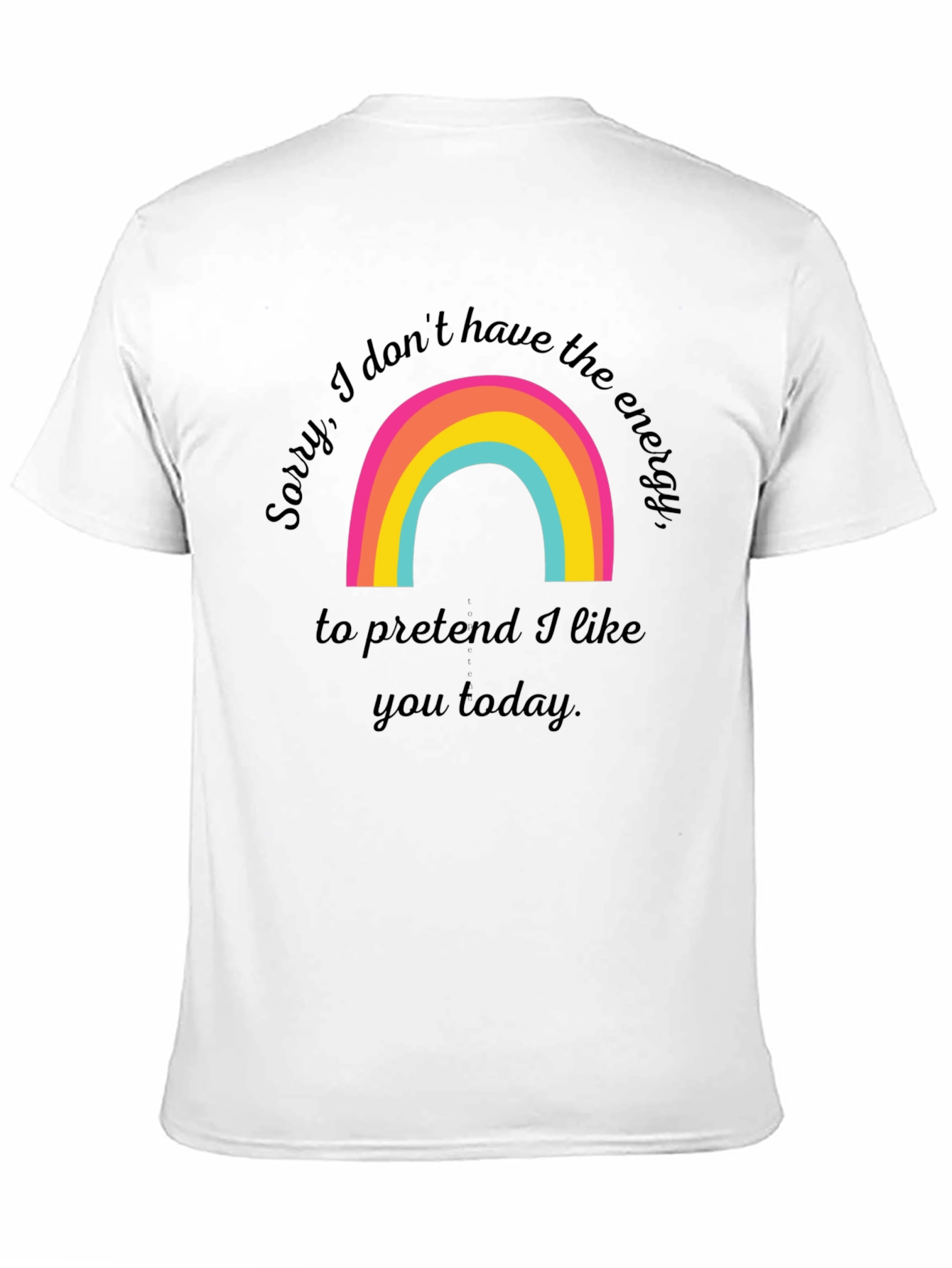 Black Sorry I Don't Have The Energy T-Shirt view 11