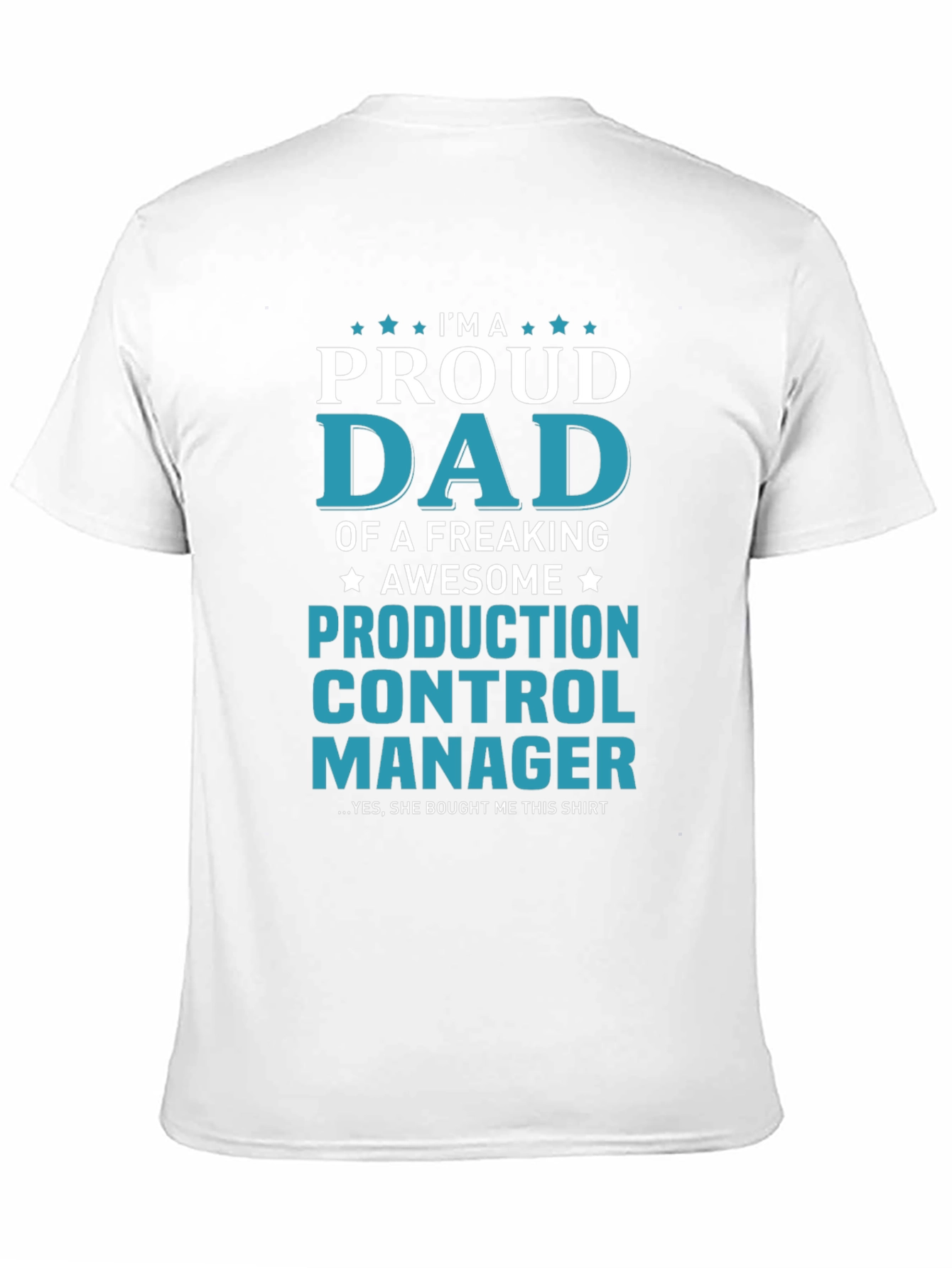 Black Proud Dad Production Control Manager T-Shirt view 11