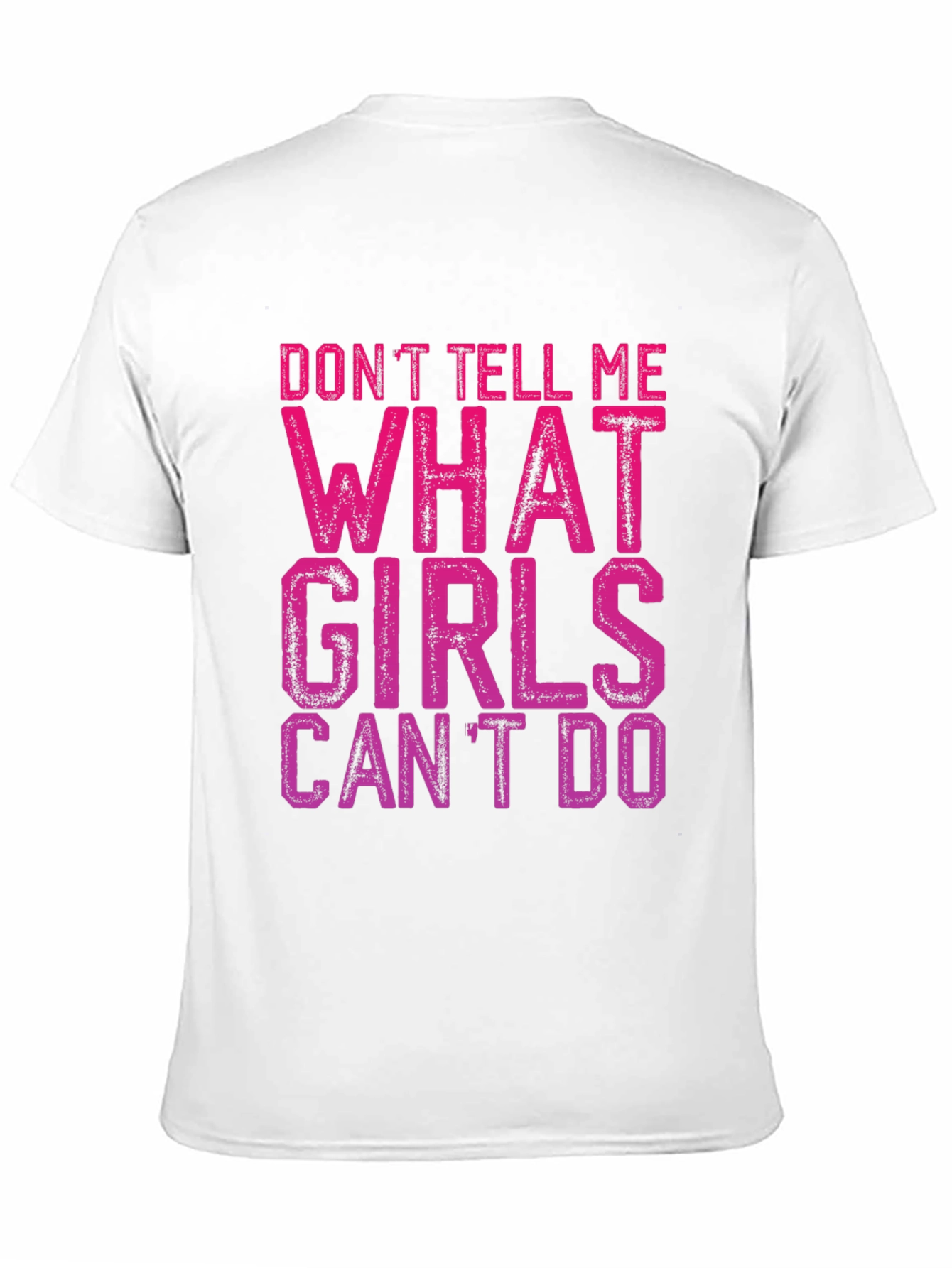Black Don't Tell Me What Girls Can't Do T-Shirt view 11