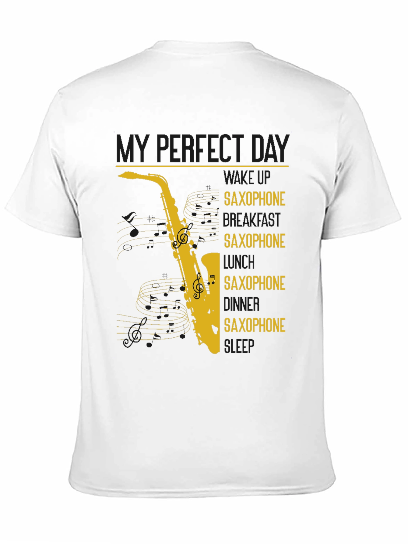 Black Saxophone Lover Graphic T-Shirt - Perfect Day Design view 11