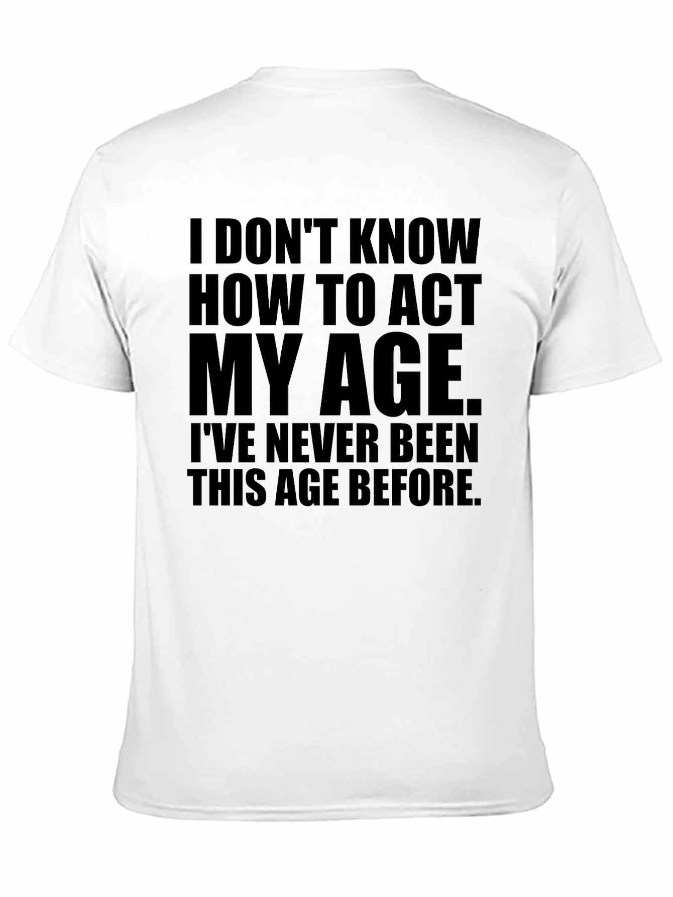 Black Funny "Act My Age" Graphic T-Shirt view 11