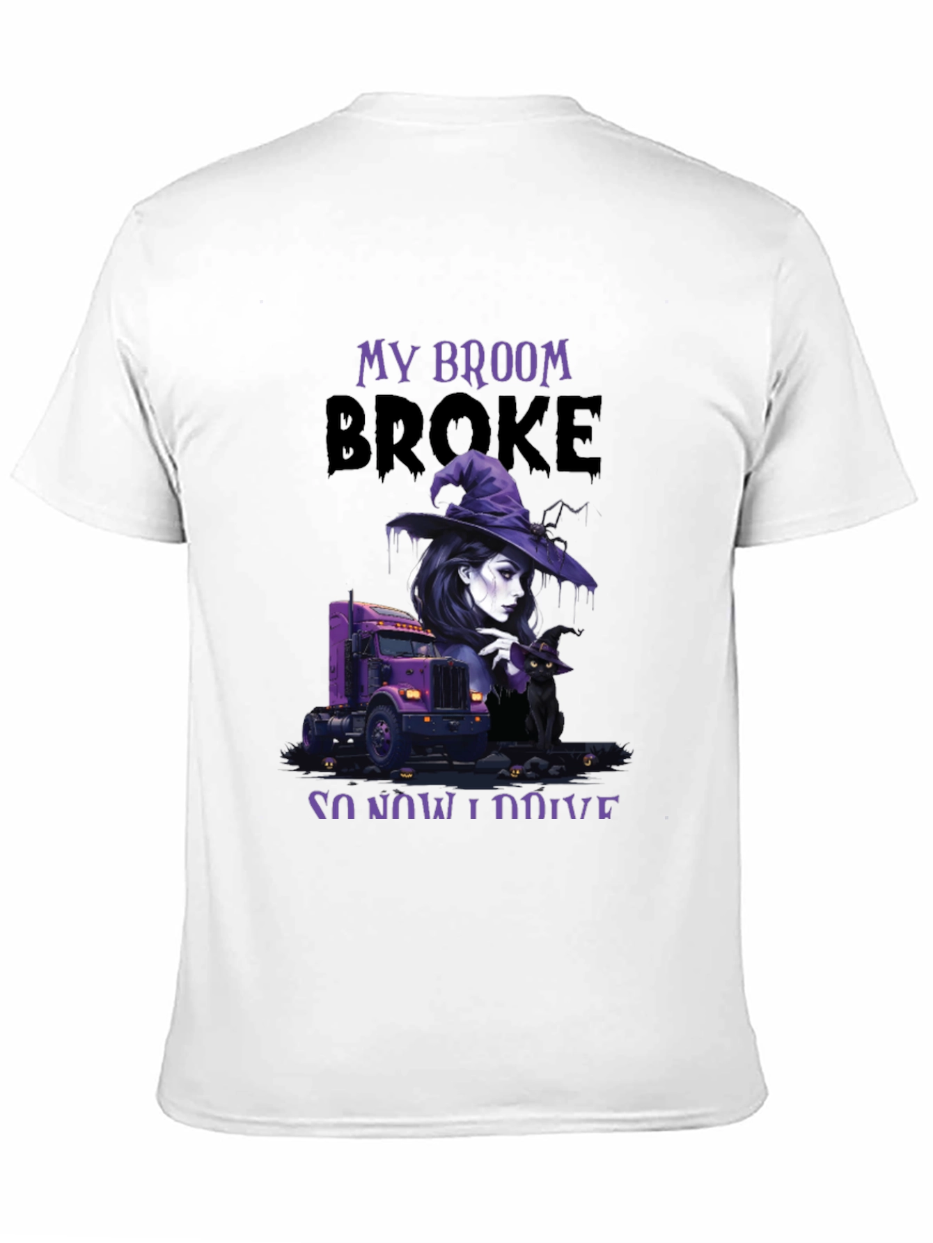 Black My Broom Broke Trucker T-Shirt view 11