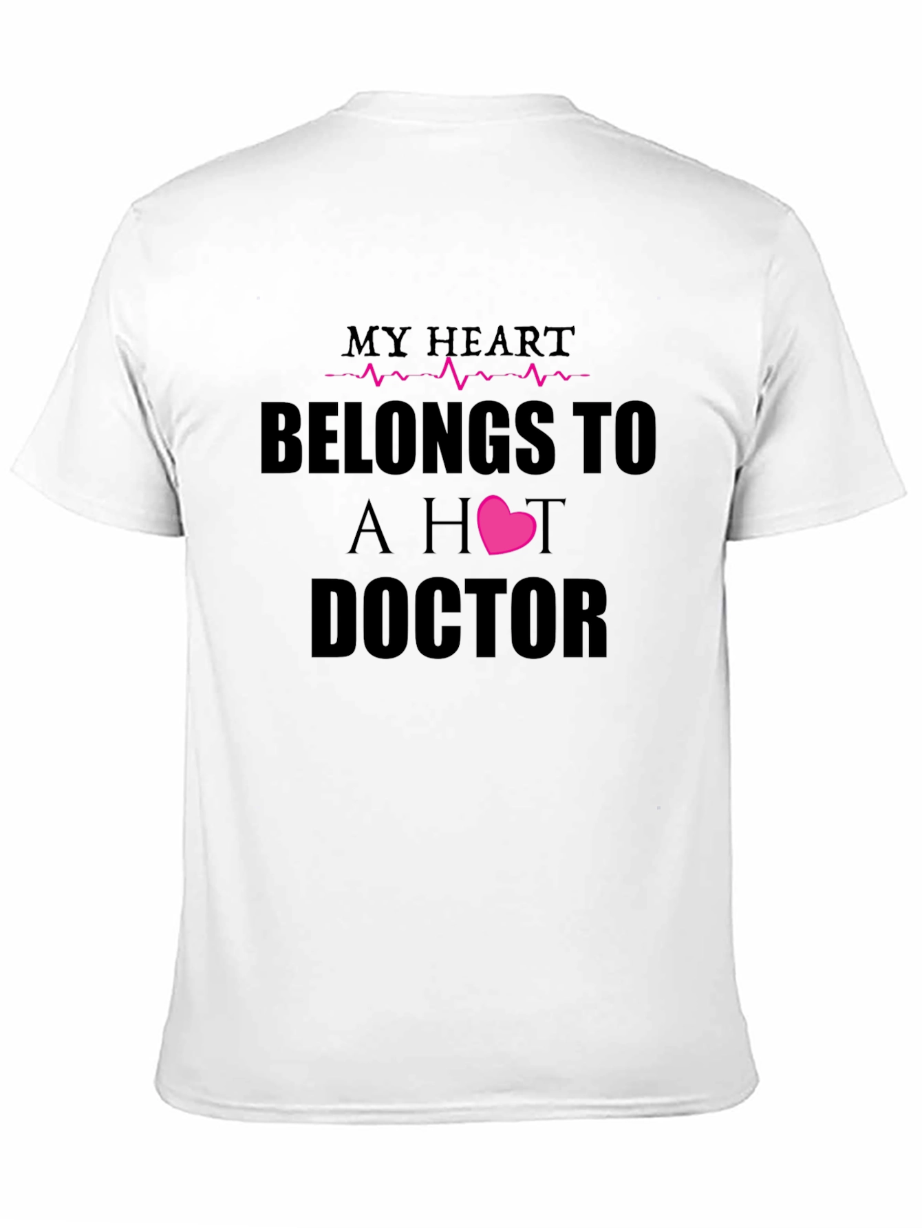 Black My Heart Belongs To A Hot Doctor T-Shirt view 11