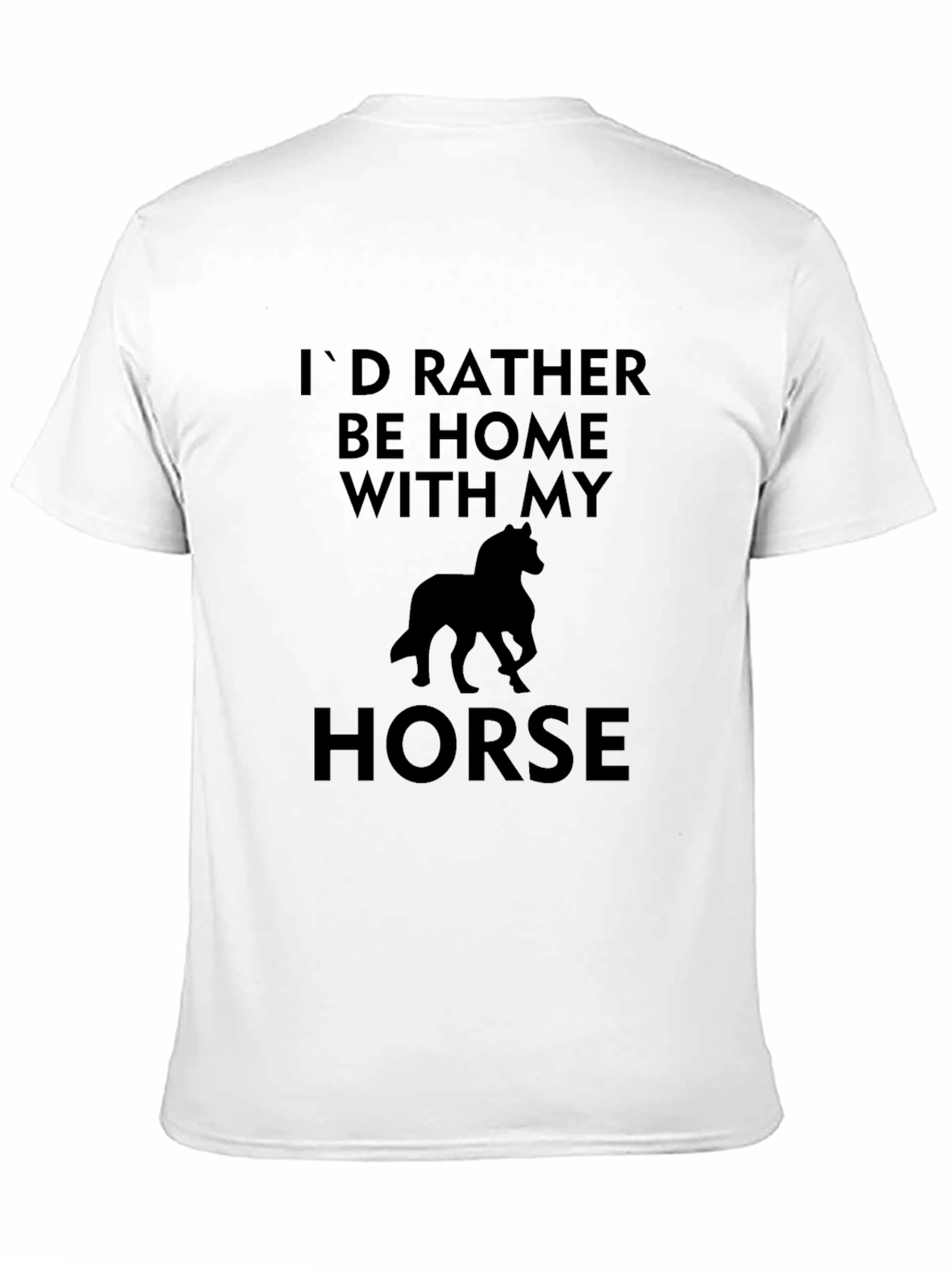 Black I'd Rather Be Home with My Horse T-Shirt view 11