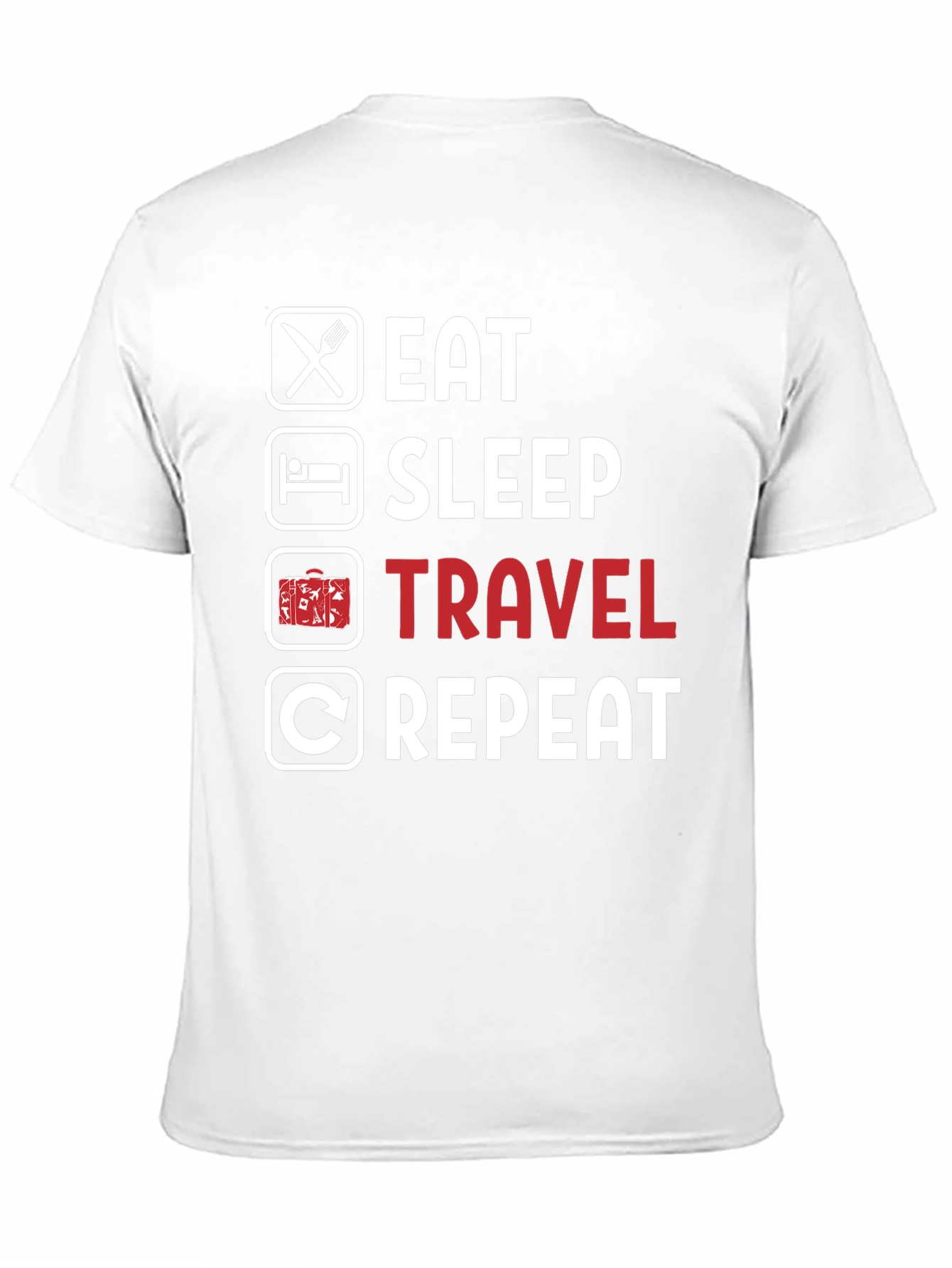 Eat Sleep Travel Repeat T-Shirt - Adventure Awaits! - 11