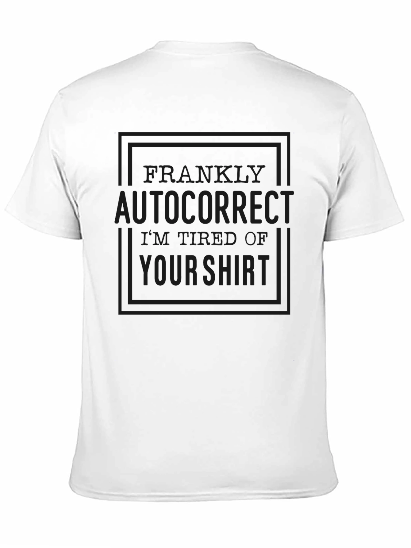 Black Funny Autocorrect Humor T-Shirt view 11