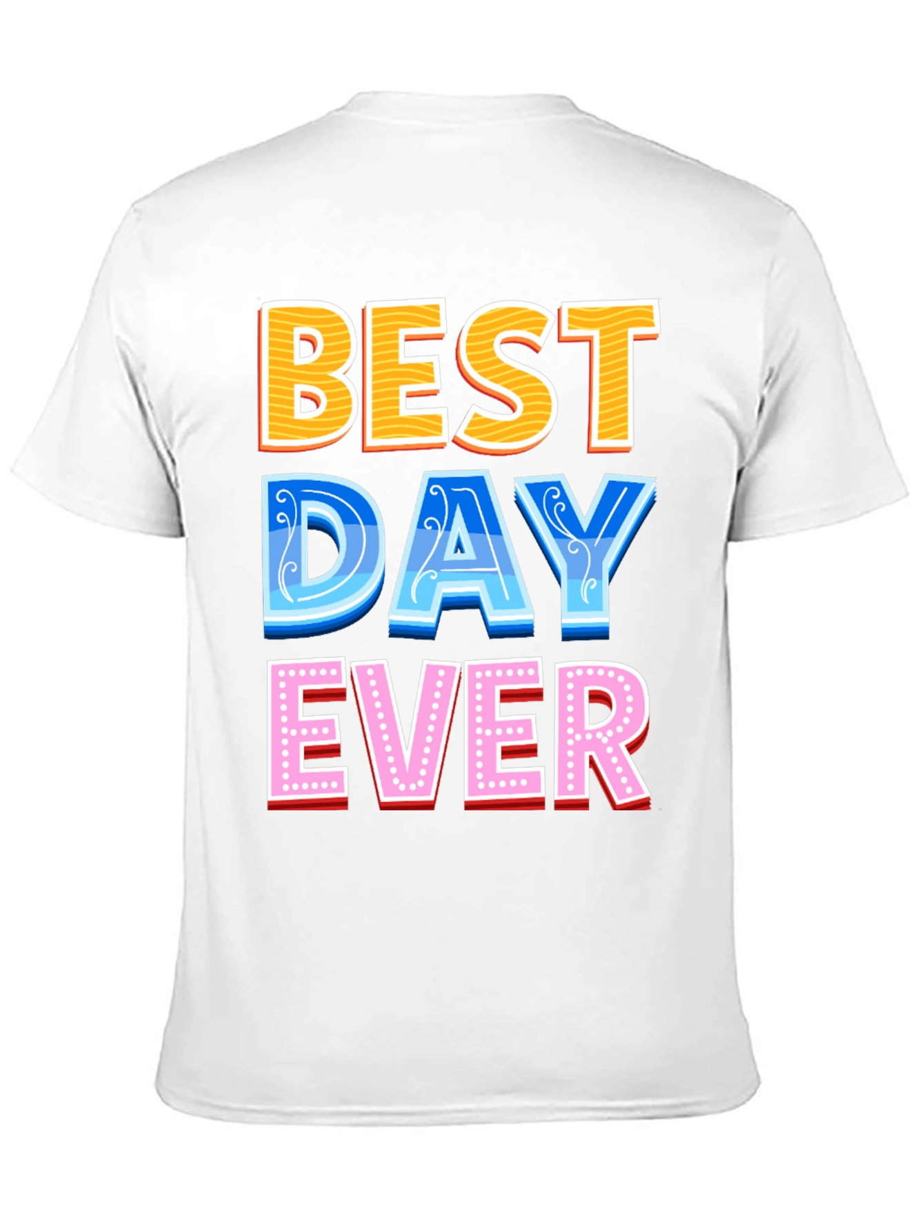 Black Best Day Ever Graphic Tee - Fun Casual T-Shirt view 11