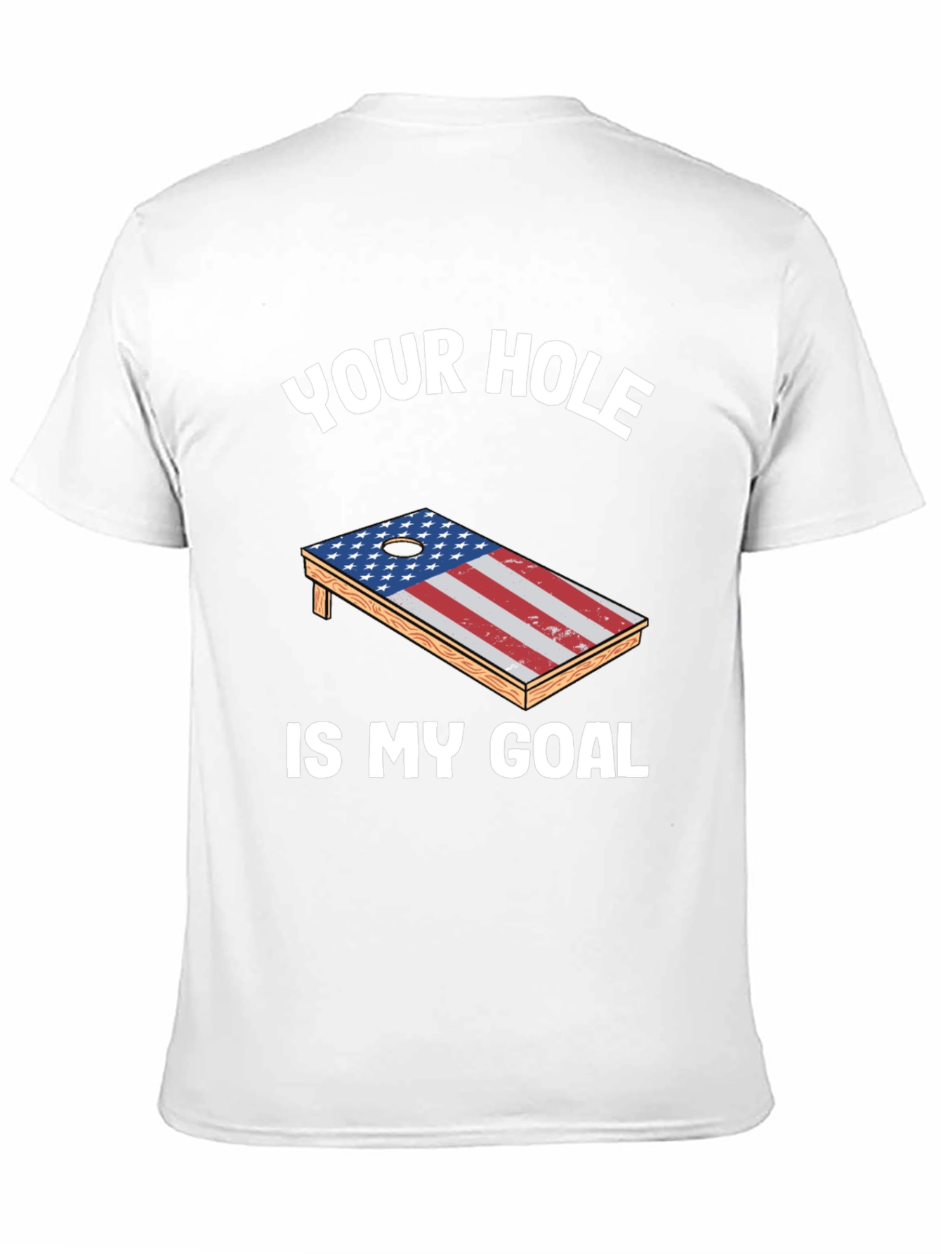 Black Your Hole Is My Goal Patriotic Cornhole T-Shirt view 11
