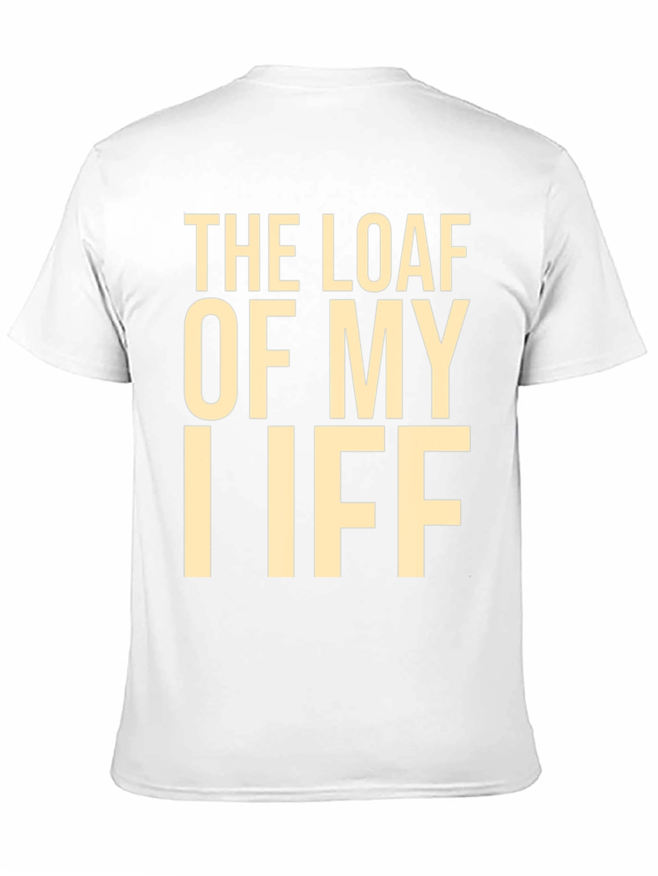 Black The Loaf of My Iff Funny T-Shirt view 11
