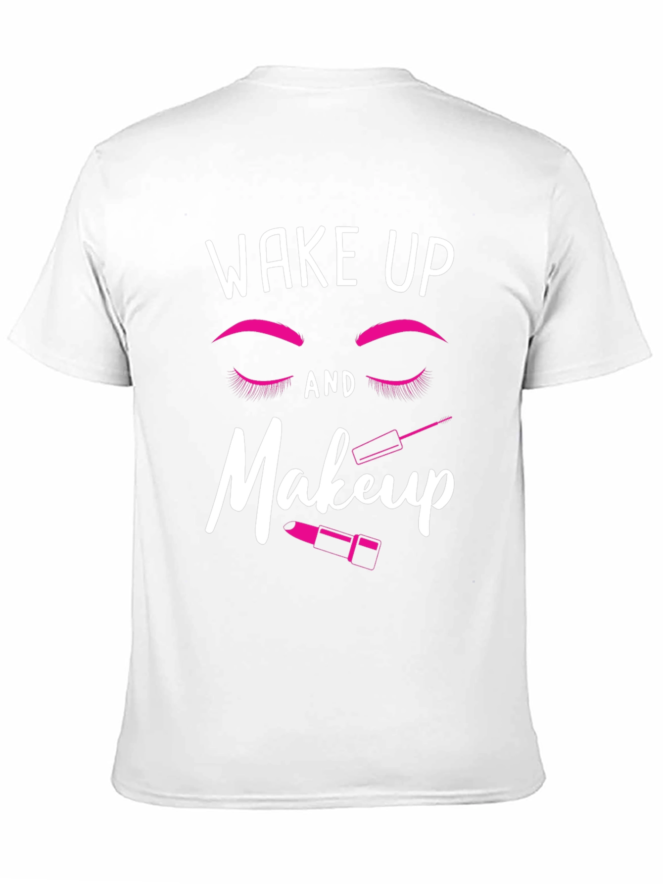 Black Wake Up and Makeup Black T-Shirt view 11