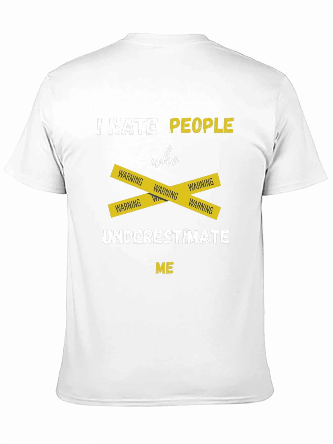 Black I Hate People Underestimate Me T-Shirt view 11