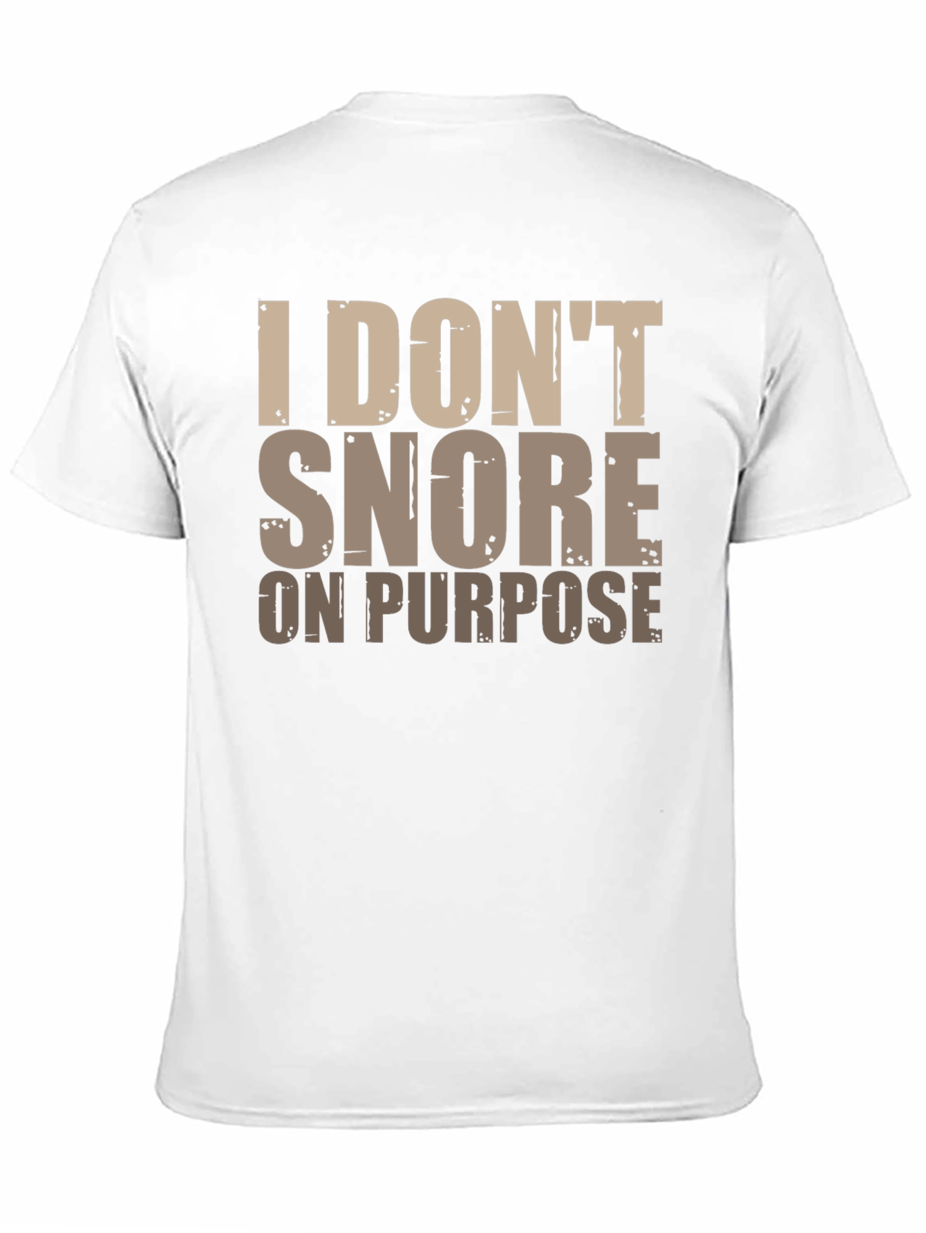Black Funny Snoring T-Shirt: I Don't Snore On Purpose view 11