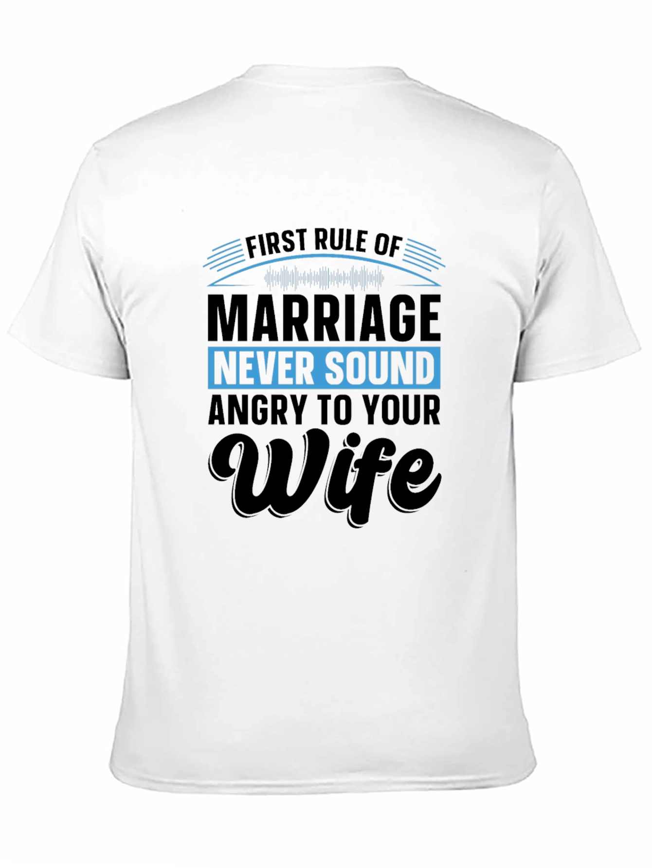 Black First Rule of Marriage Funny Graphic T-Shirt view 11