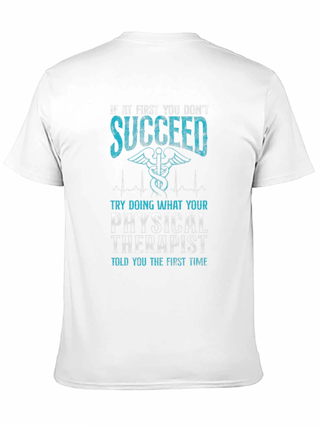 Black Physical Therapist T-Shirt - If At First You Don't Succeed view 11