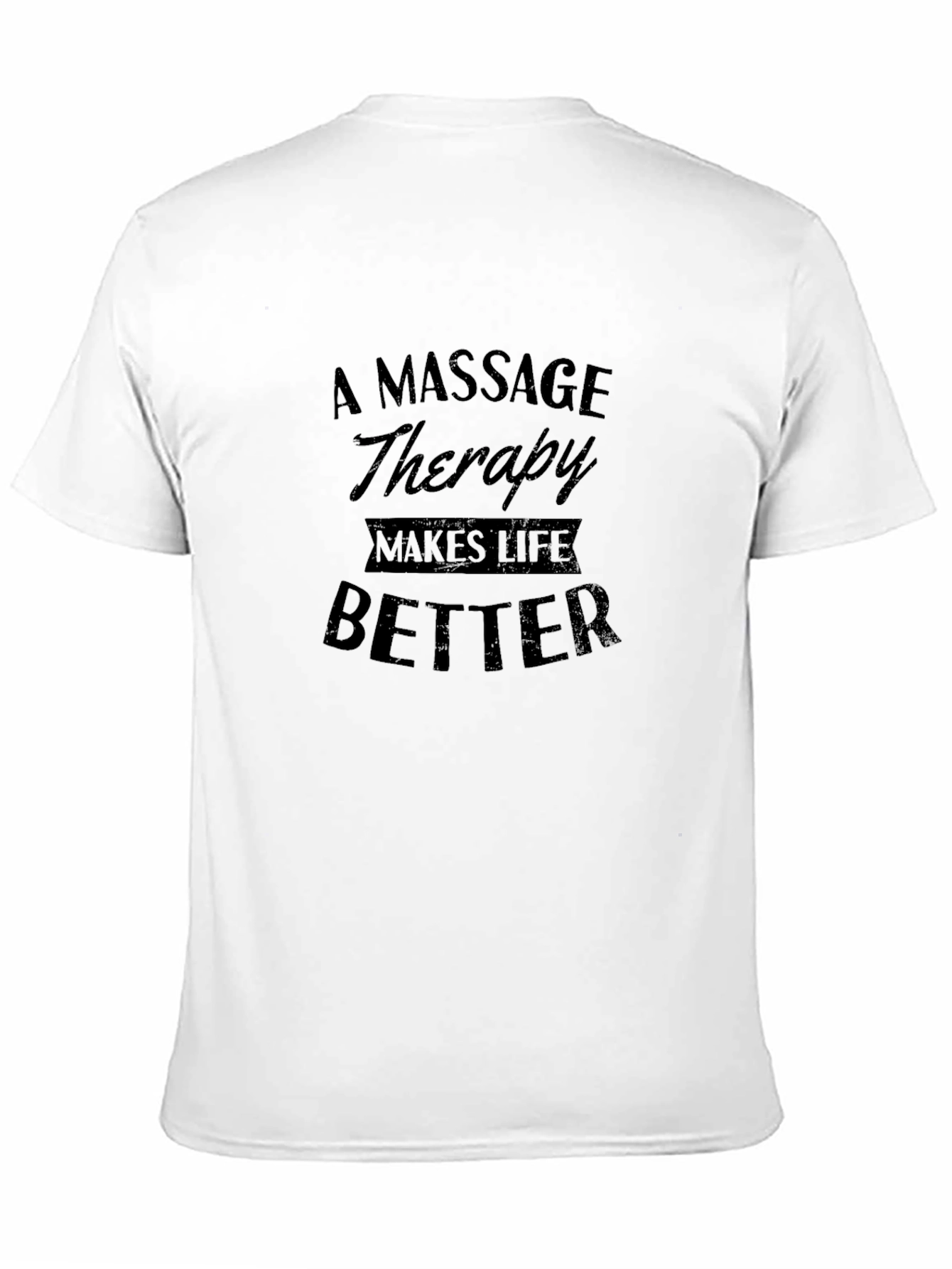 Black Massage Therapy Makes Life Better Black T-Shirt view 11