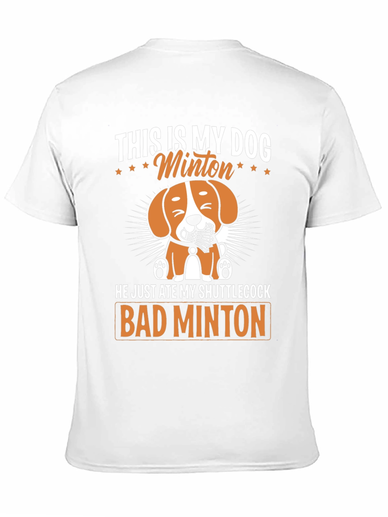Bad Minton Dog T-Shirt - 11