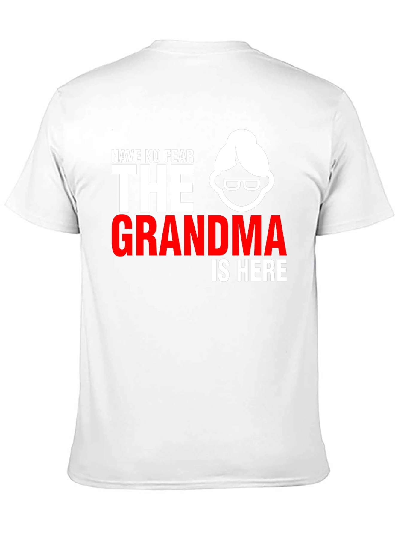 Black Funny Grandma T-Shirt - Have No Fear, Grandma is Here! view 11