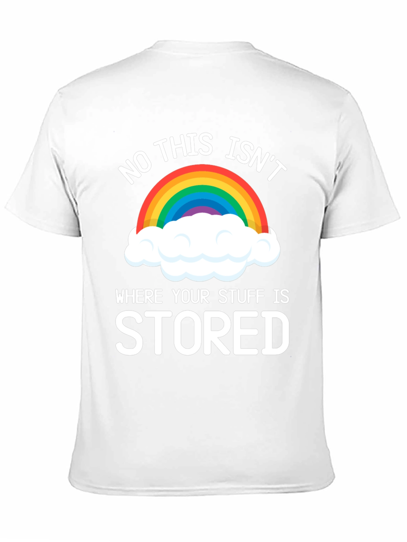 Black Funny Rainbow Cloud T-Shirt - Not Your Storage! view 11