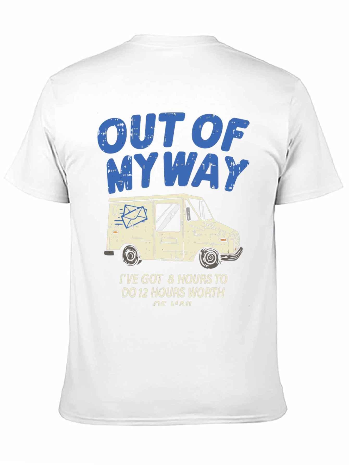 Out of My Way Mail Carrier T-Shirt - 11