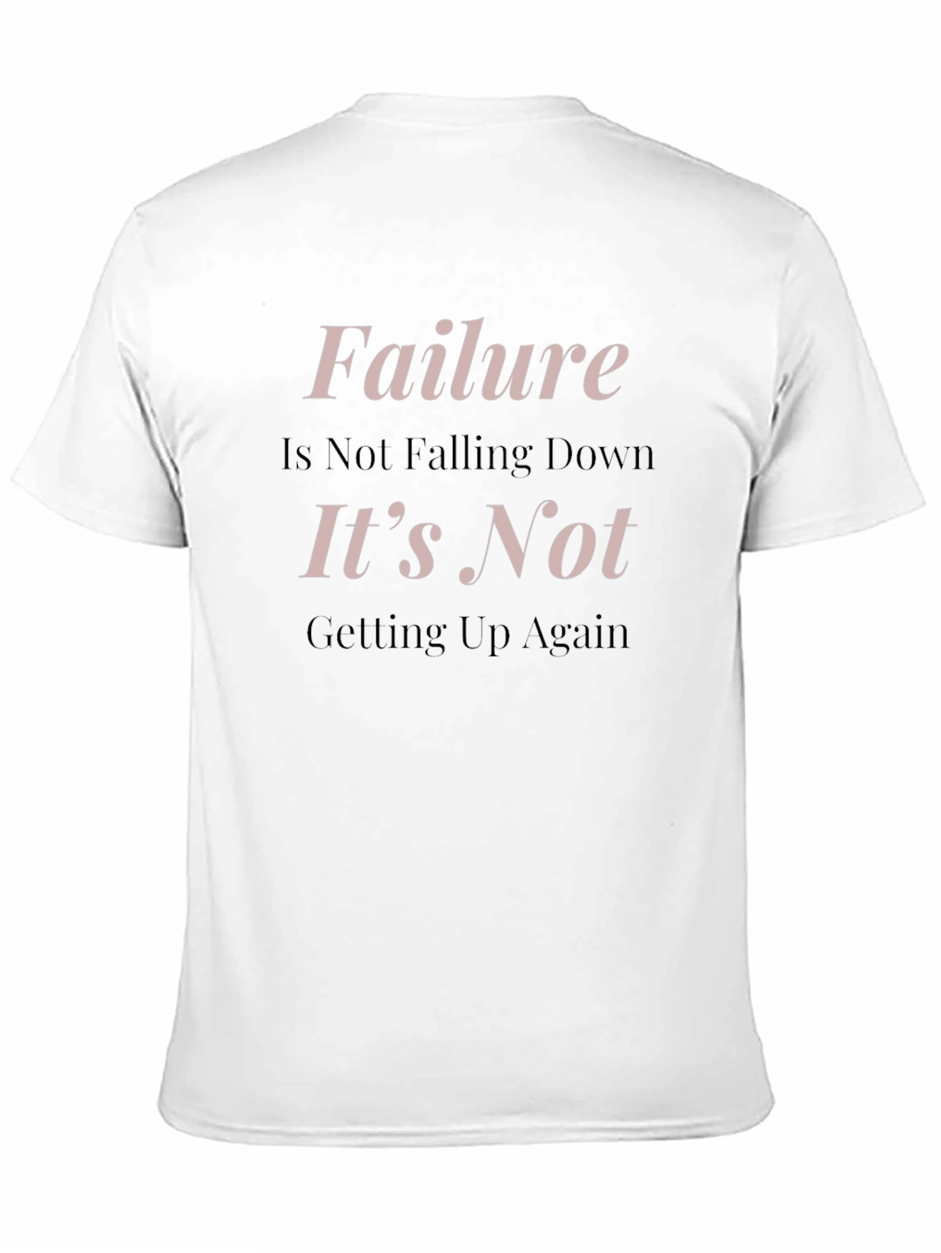 Black Failure T-Shirt: Inspirational Motivation view 11