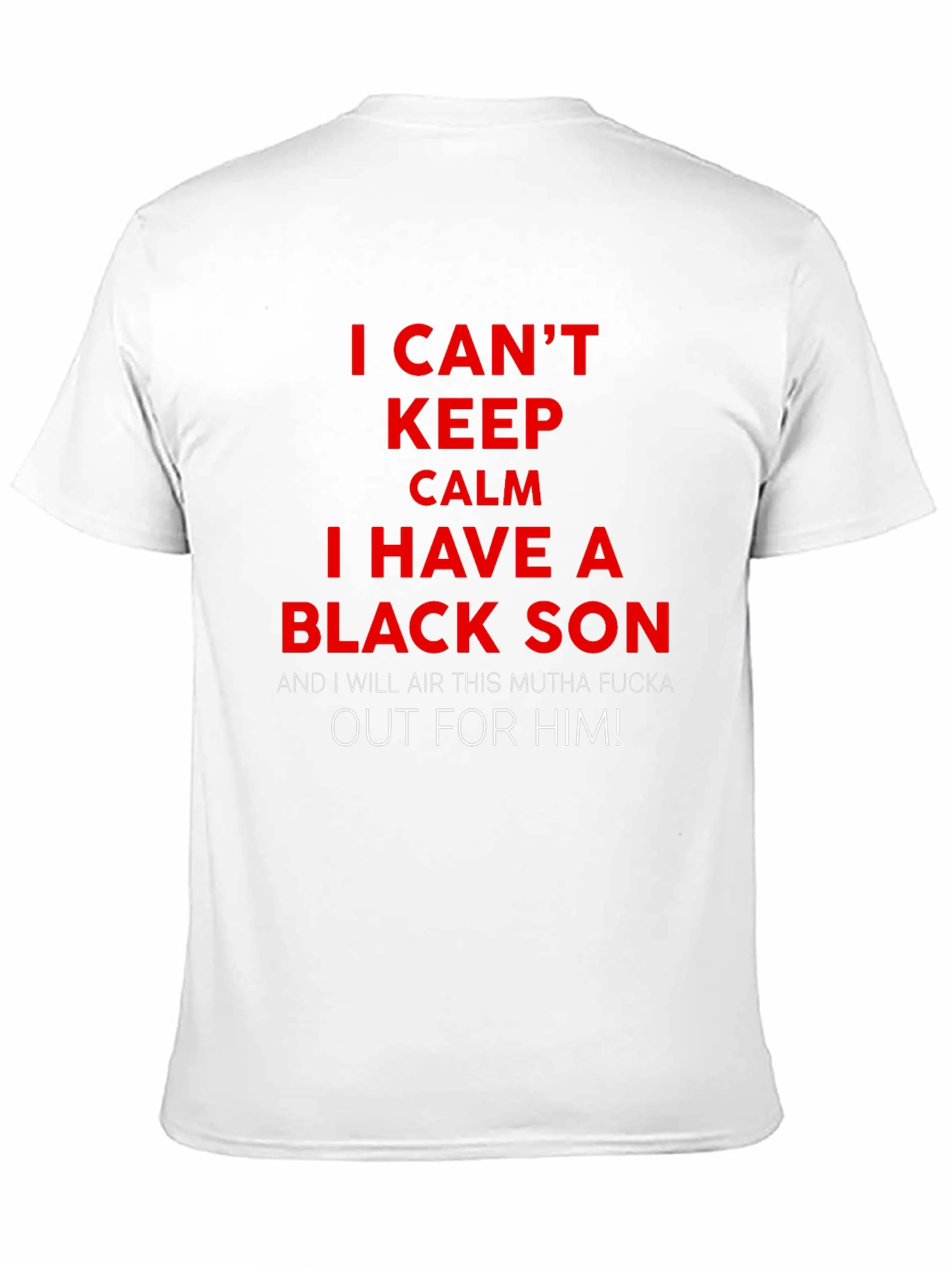 Black I Can't Keep Calm I Have A Black Son T-Shirt view 11