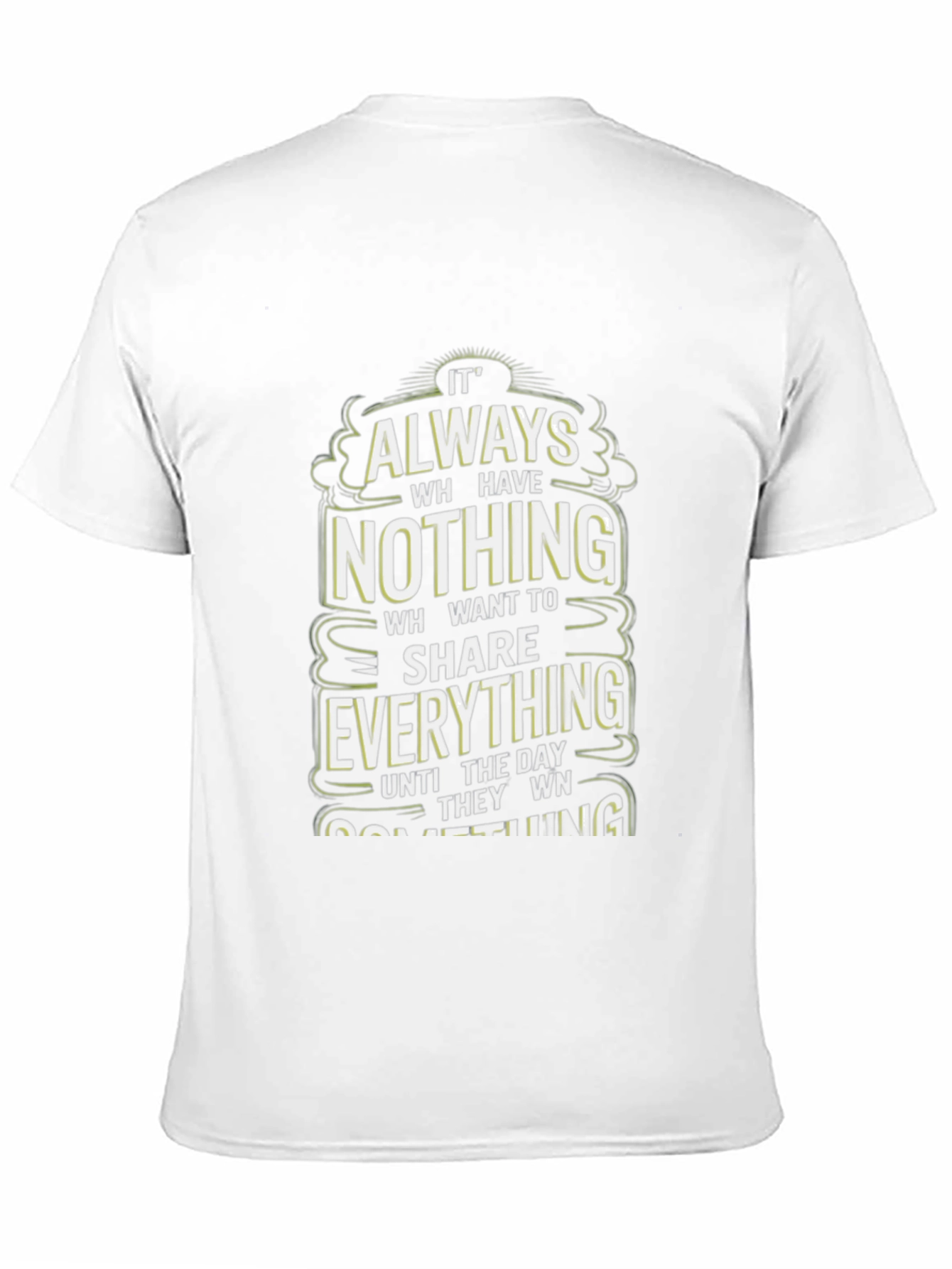 Black Inspirational Graphic Tee: Always Have Nothing view 11