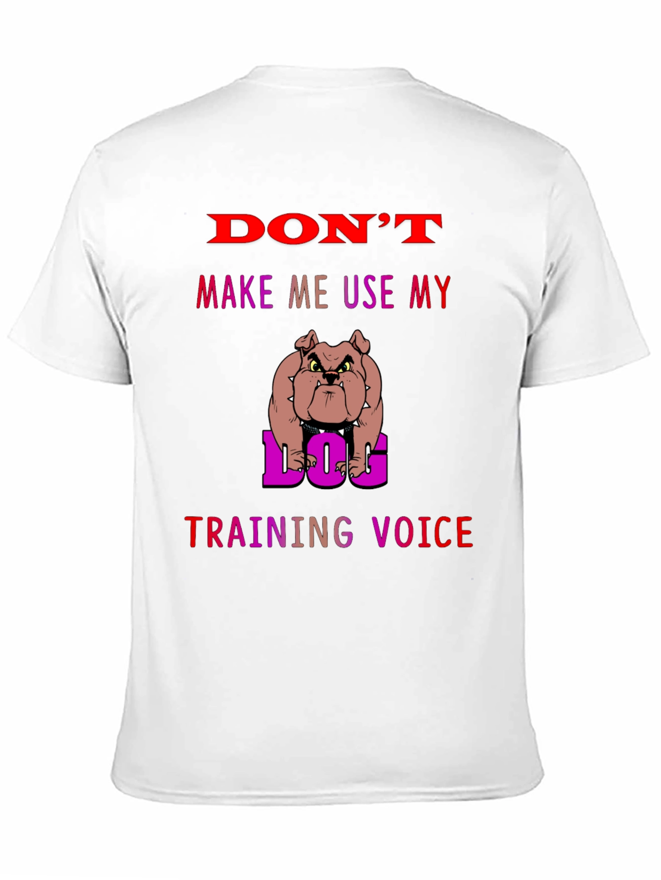 Black Dog Training Voice T-Shirt - Funny Bulldog Tee view 11